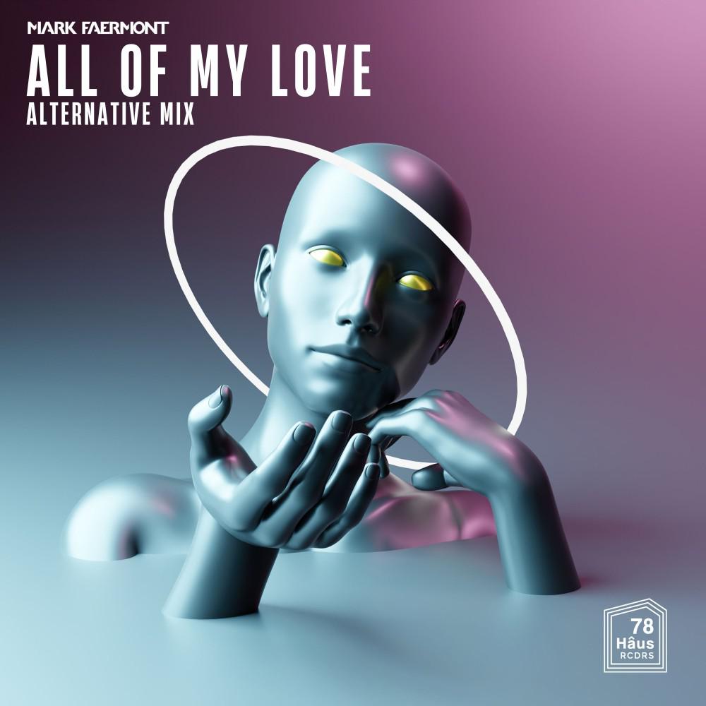 Постер альбома All of My Love (Alternative Mixes)