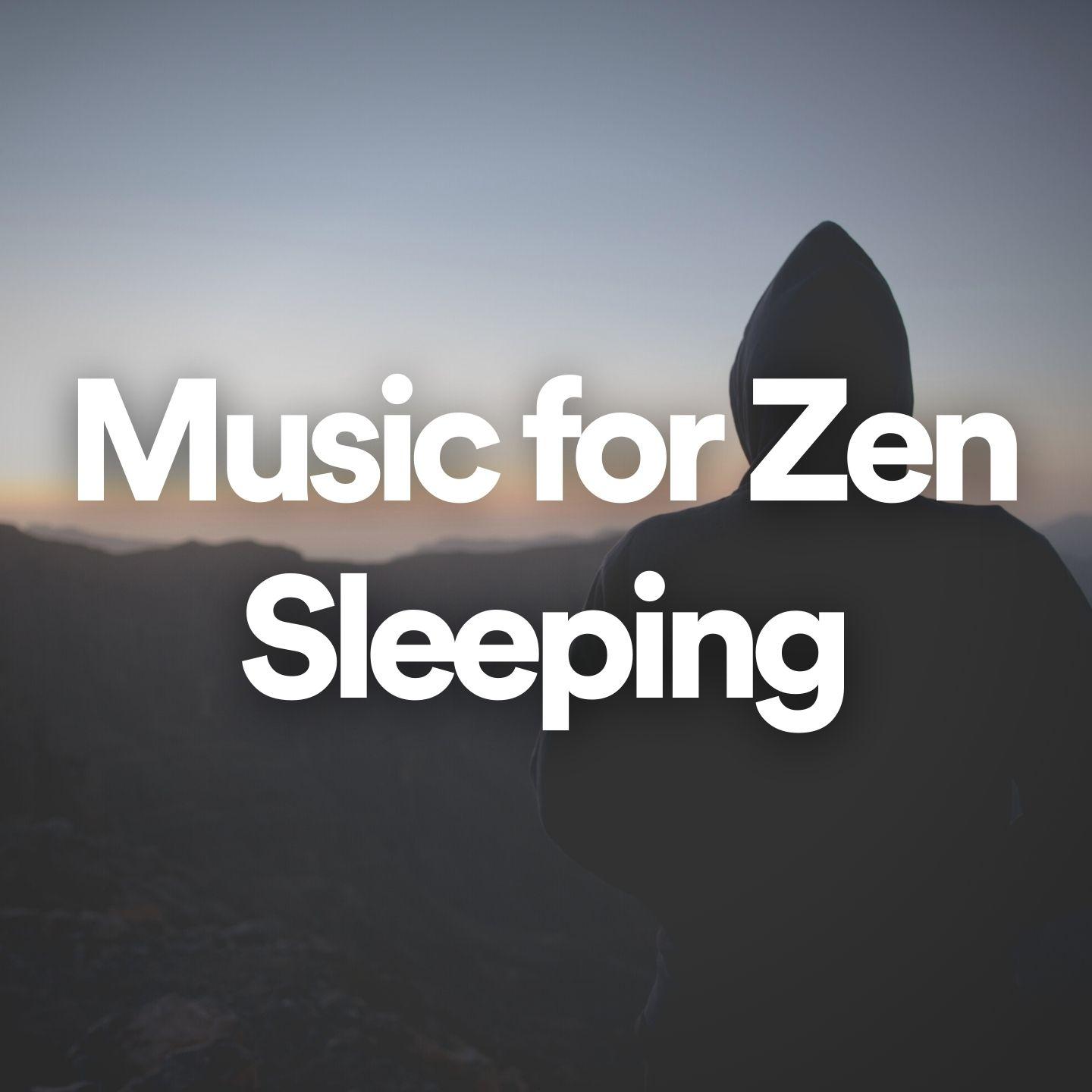 Постер альбома Music for Zen Sleeping
