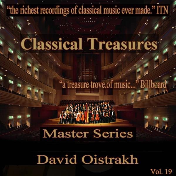 Постер альбома Classical Treasures Master Series - David Oistrakh, Vol. 19