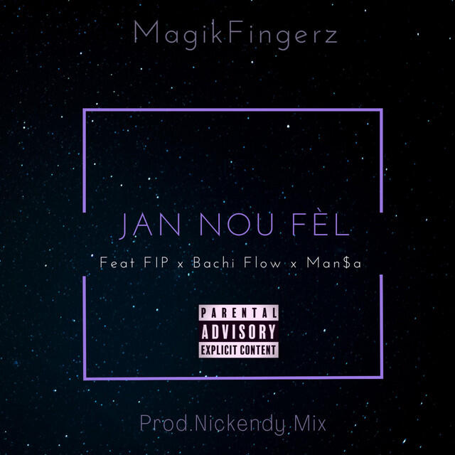 MagikFingerz, Nickendy Mix, Mansa, Bachiflow, FIP - Jan Nou Fèl ноты