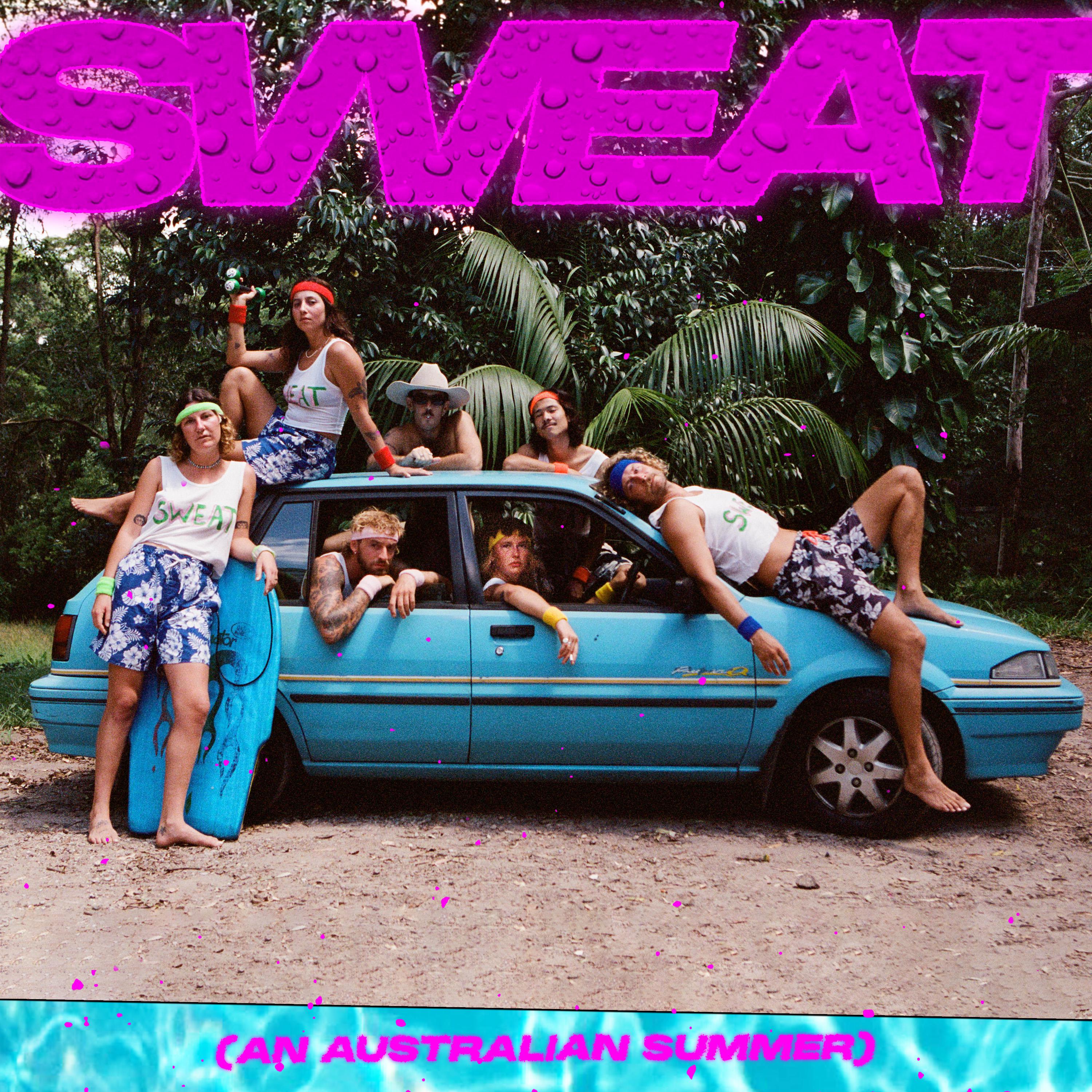Постер альбома SWEAT (An Australian Summer)