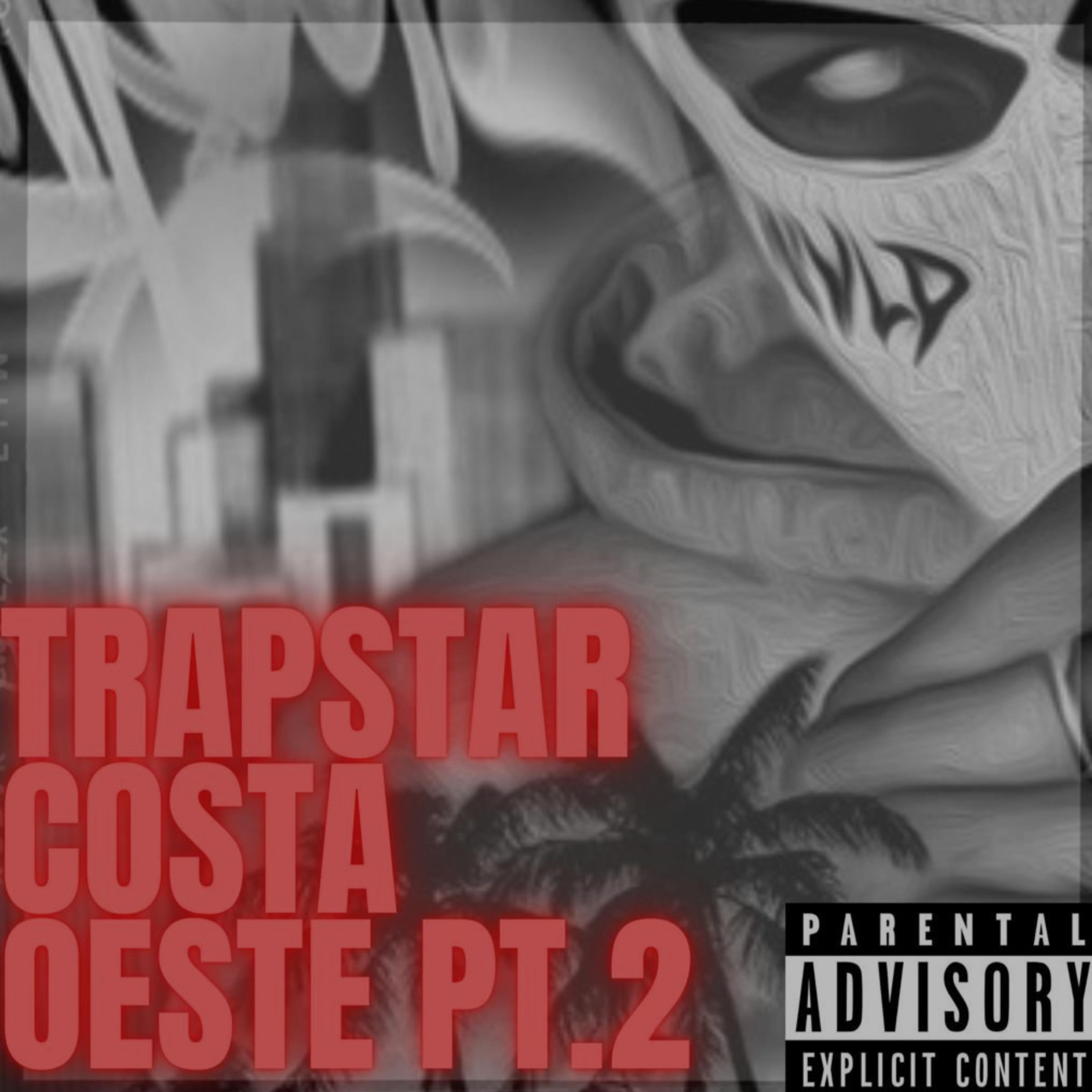 Постер альбома Trapstar Costa Oeste, Pt.2