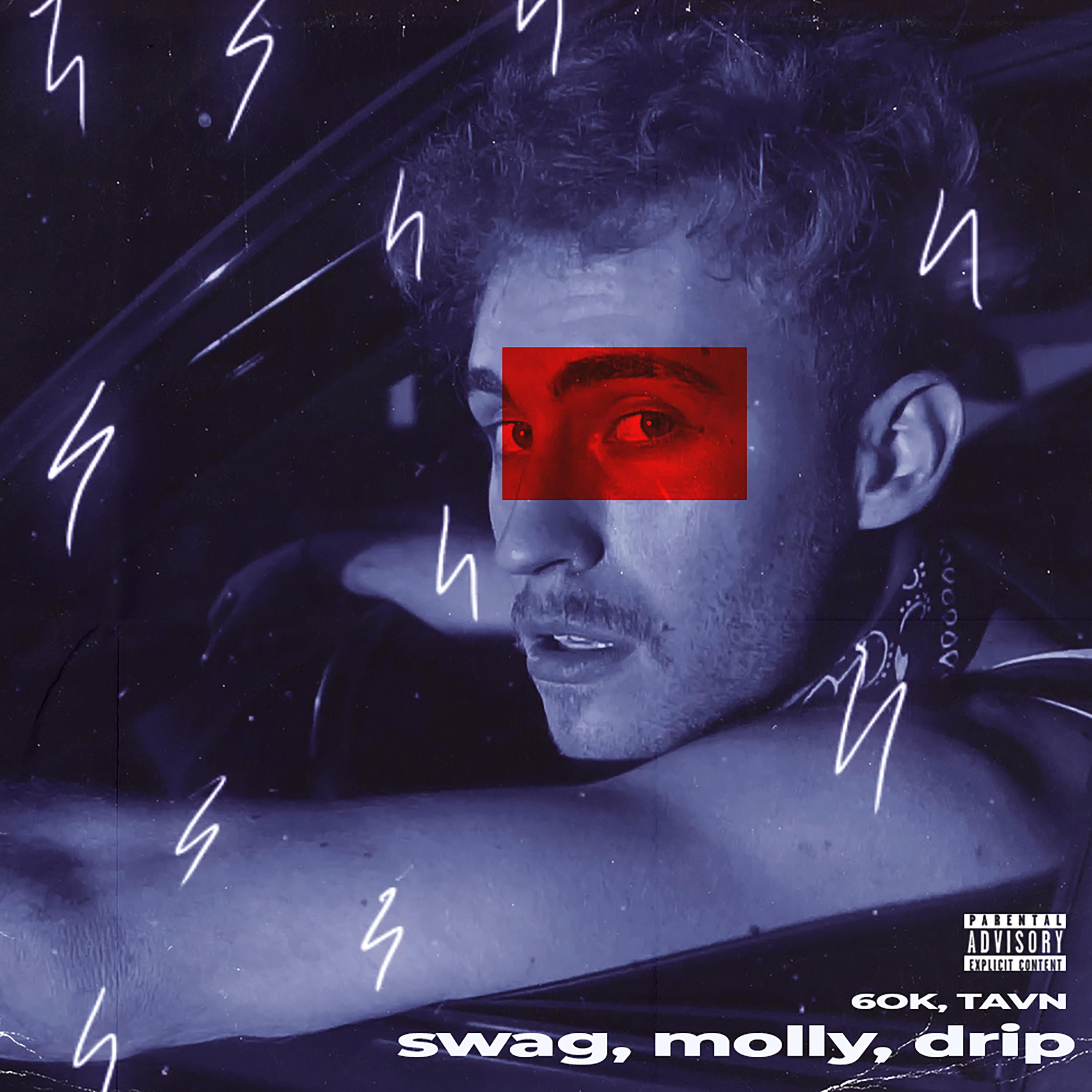 Постер альбома Swag, Molly, Drip
