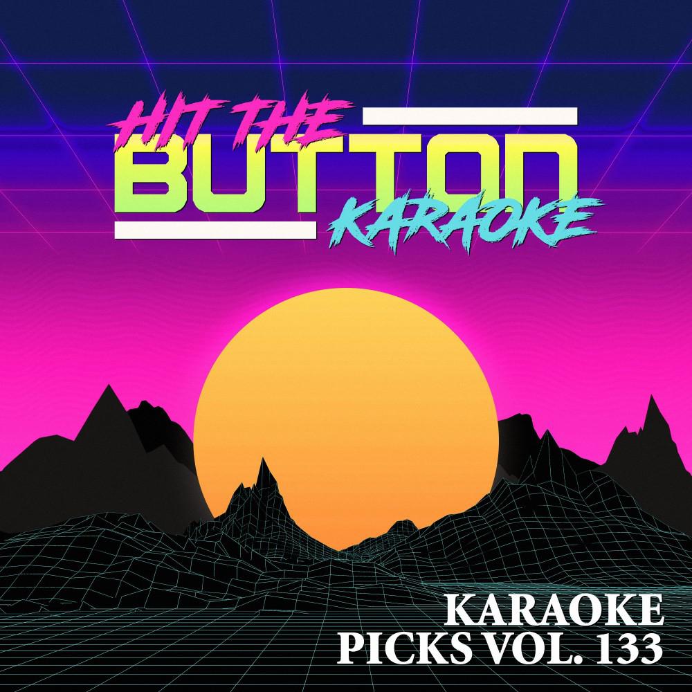 Постер альбома Karaoke Picks Vol. 133