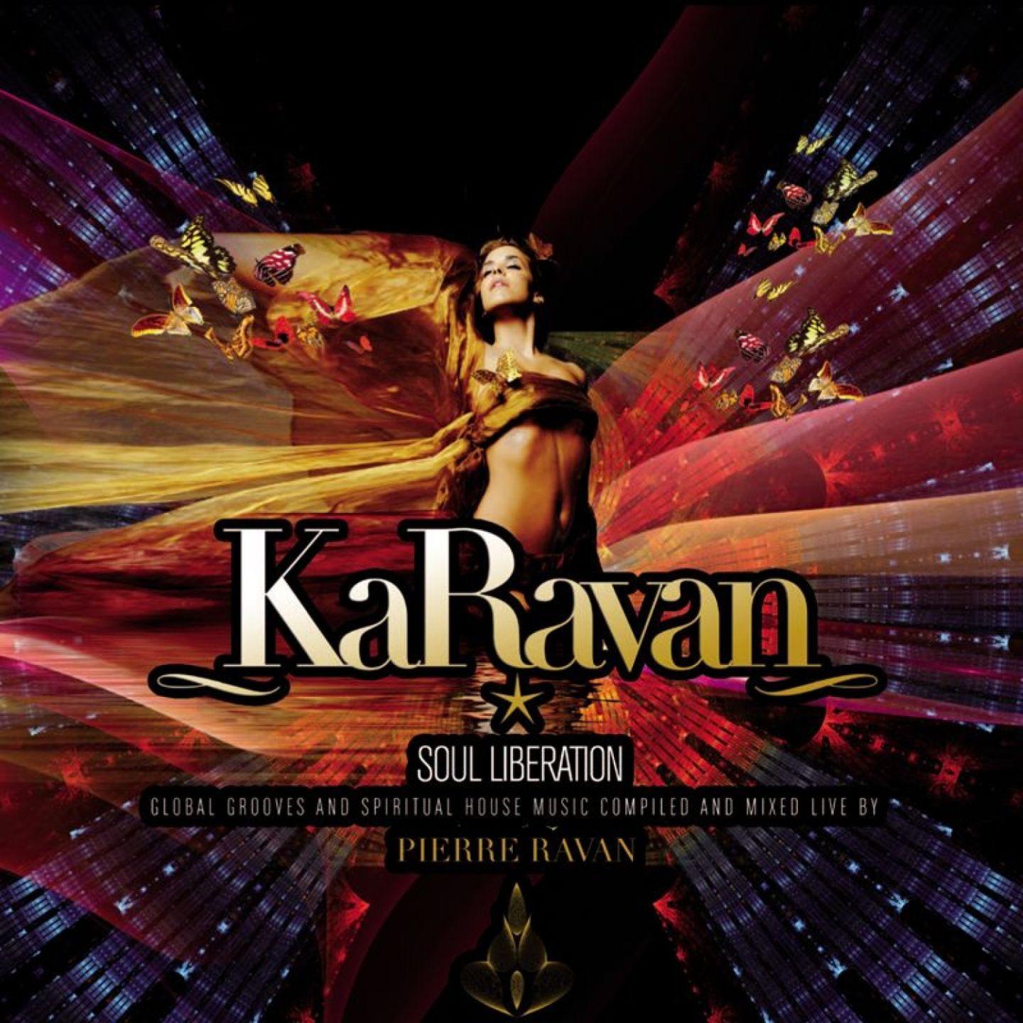 Постер альбома KaRavan - Soul Liberation (Compiled by Pierre Ravan)