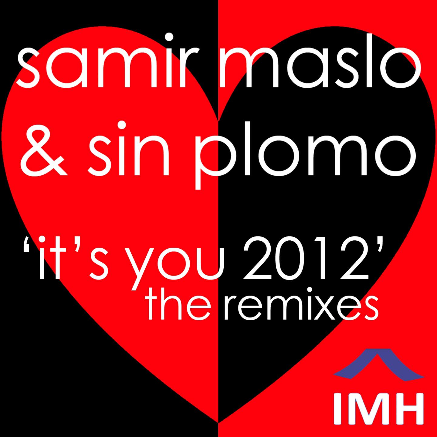 Samir Maslo - It's You 2012 (Maxx & Wasper Ultra Mix)