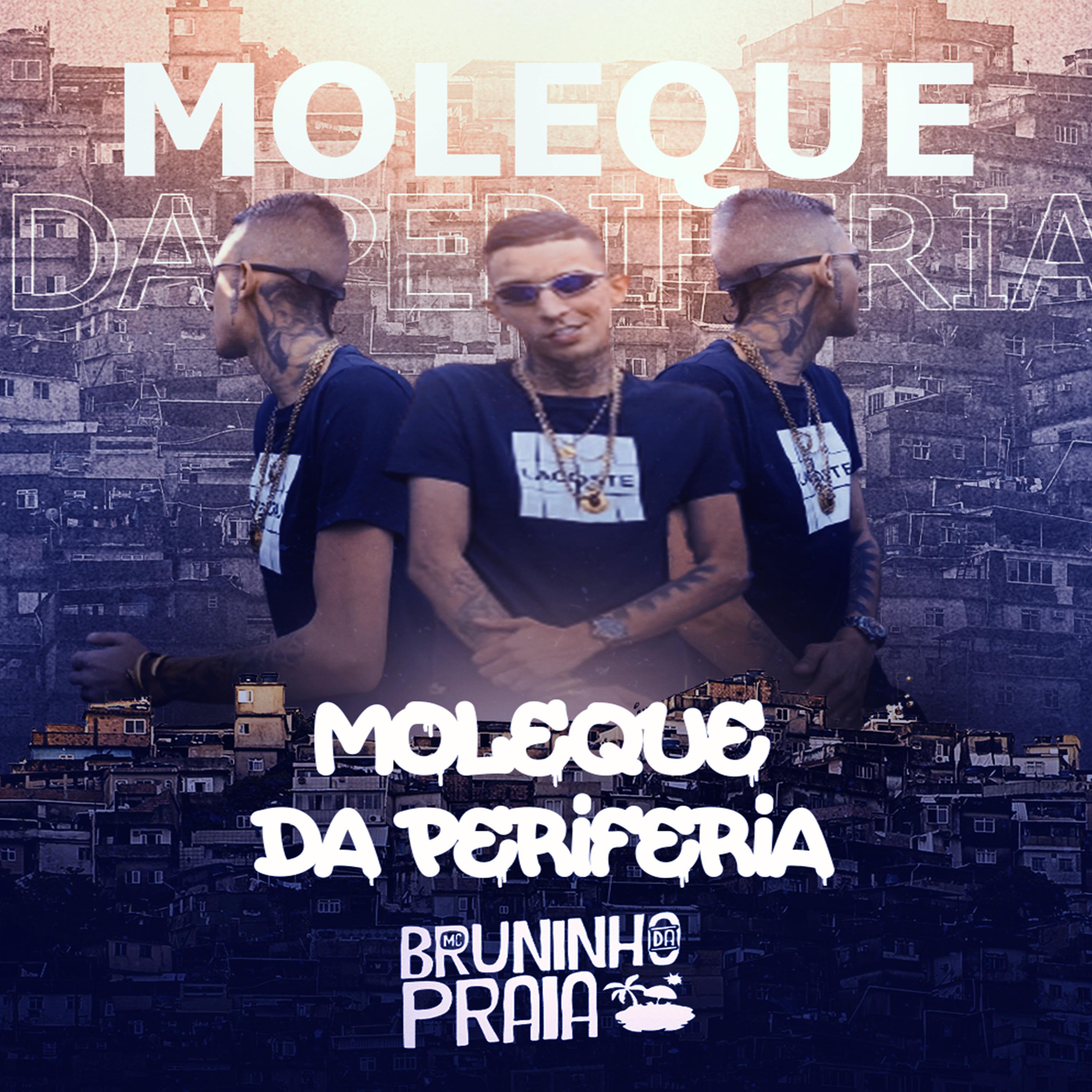 Постер альбома Moleque da Periferia
