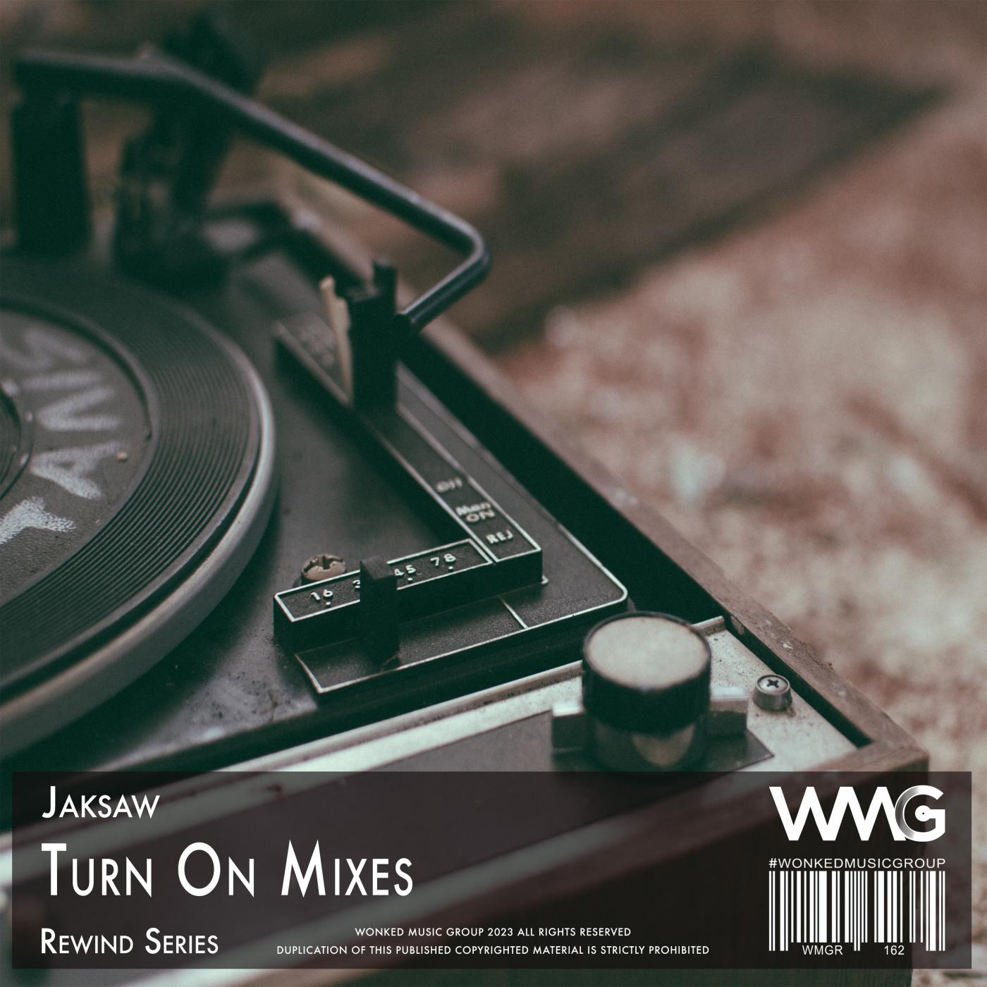 Постер альбома Rewind Series: Jaksaw - Turn On Mixes