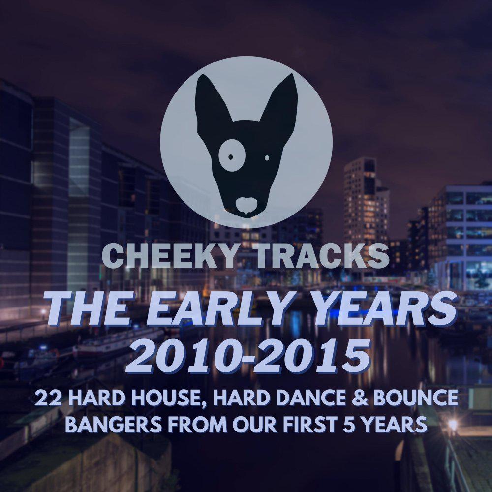 Постер альбома Cheeky Tracks: The Early Years (2010-2015)