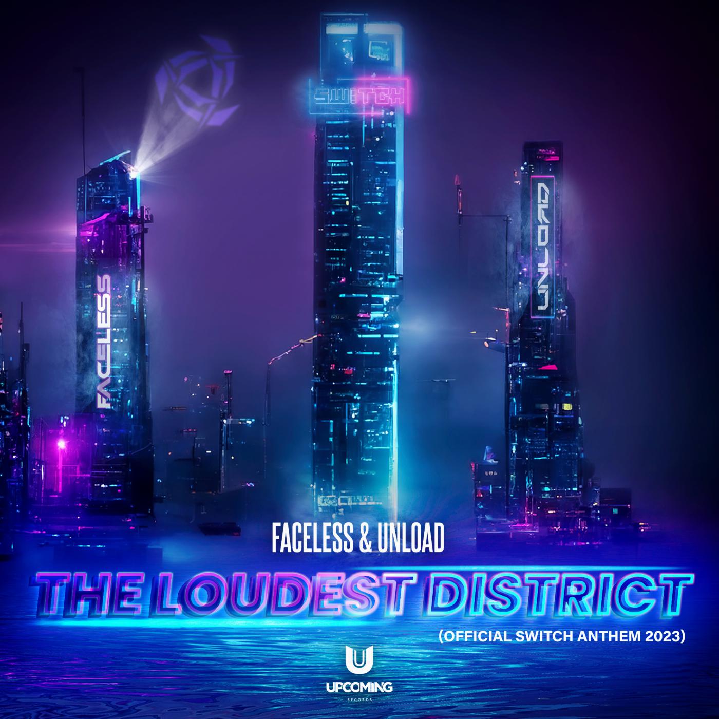 Постер альбома The Loudest District (Official Switch Anthem 2023)