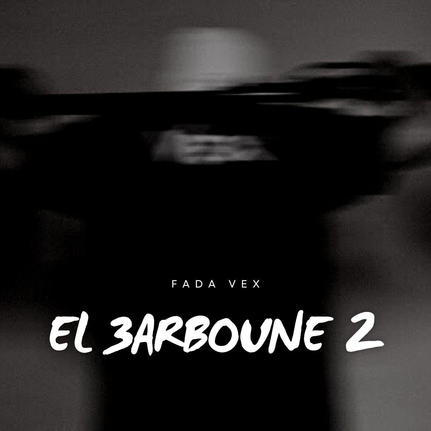 Постер альбома El 3arboune 2