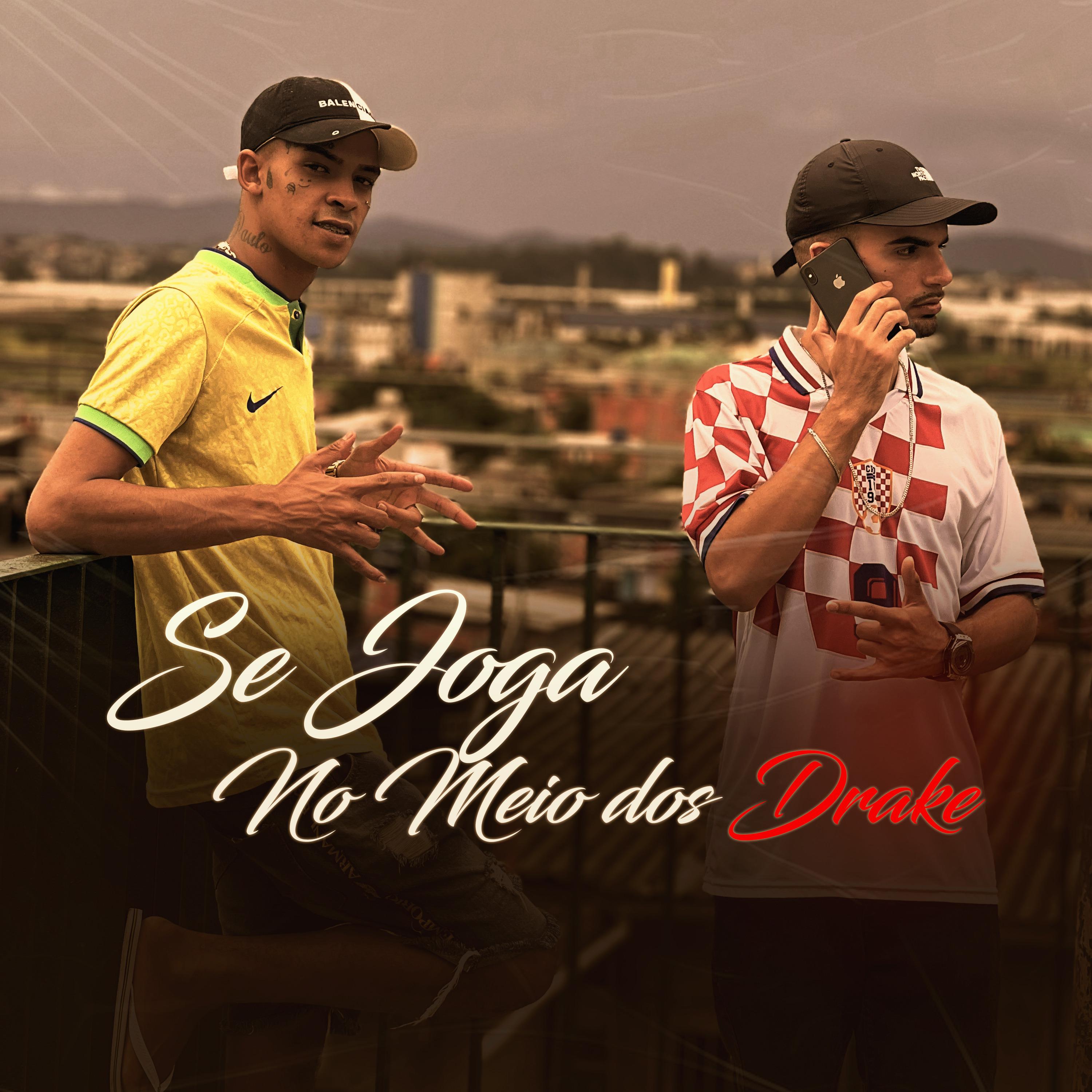 Постер альбома Se Joga no Meio dos Drake