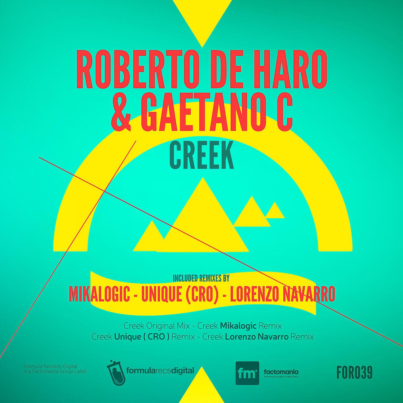 Roberto De Haro - Creek (Mikalogic Remix)