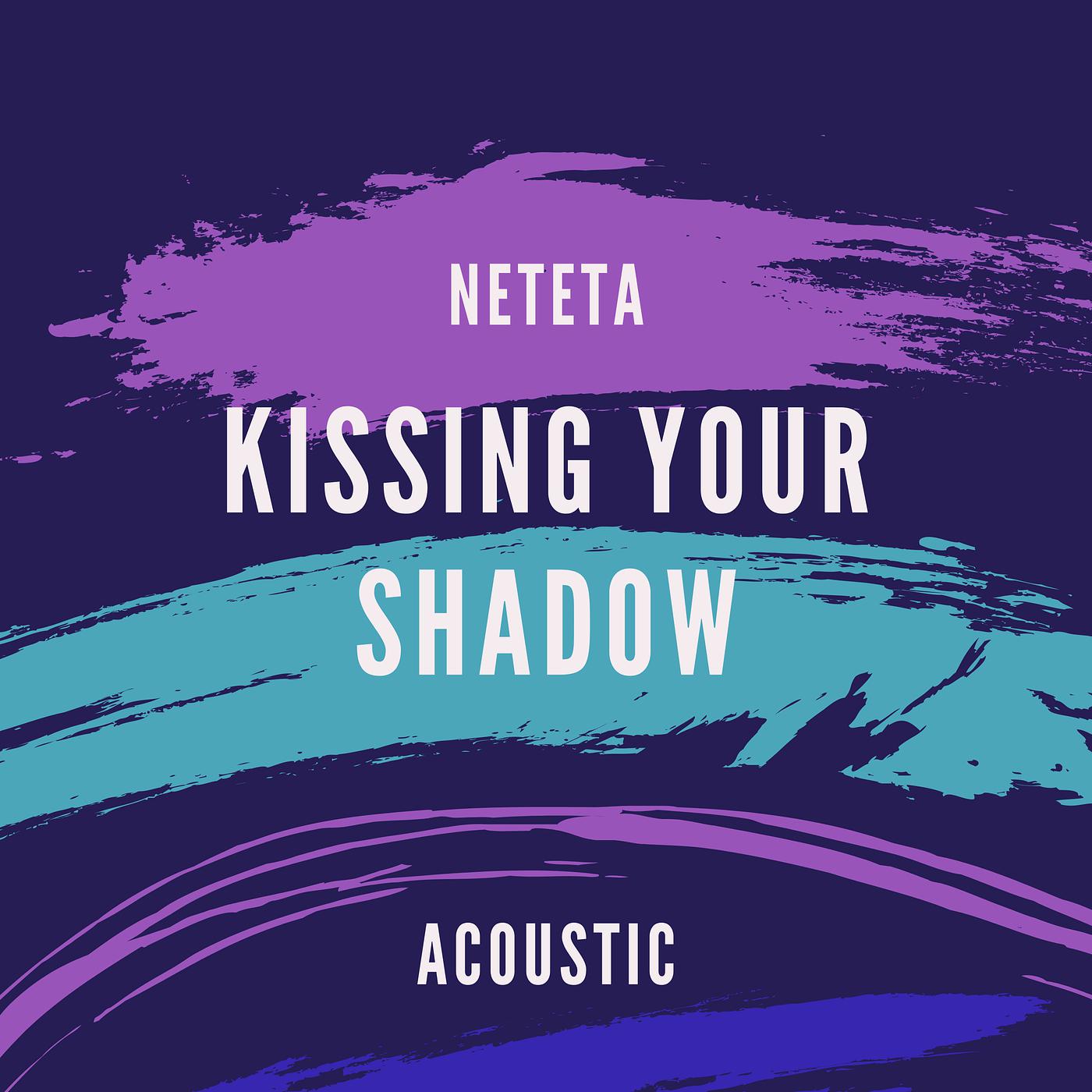 Постер альбома Kissing Your Shadow (Acoustic)