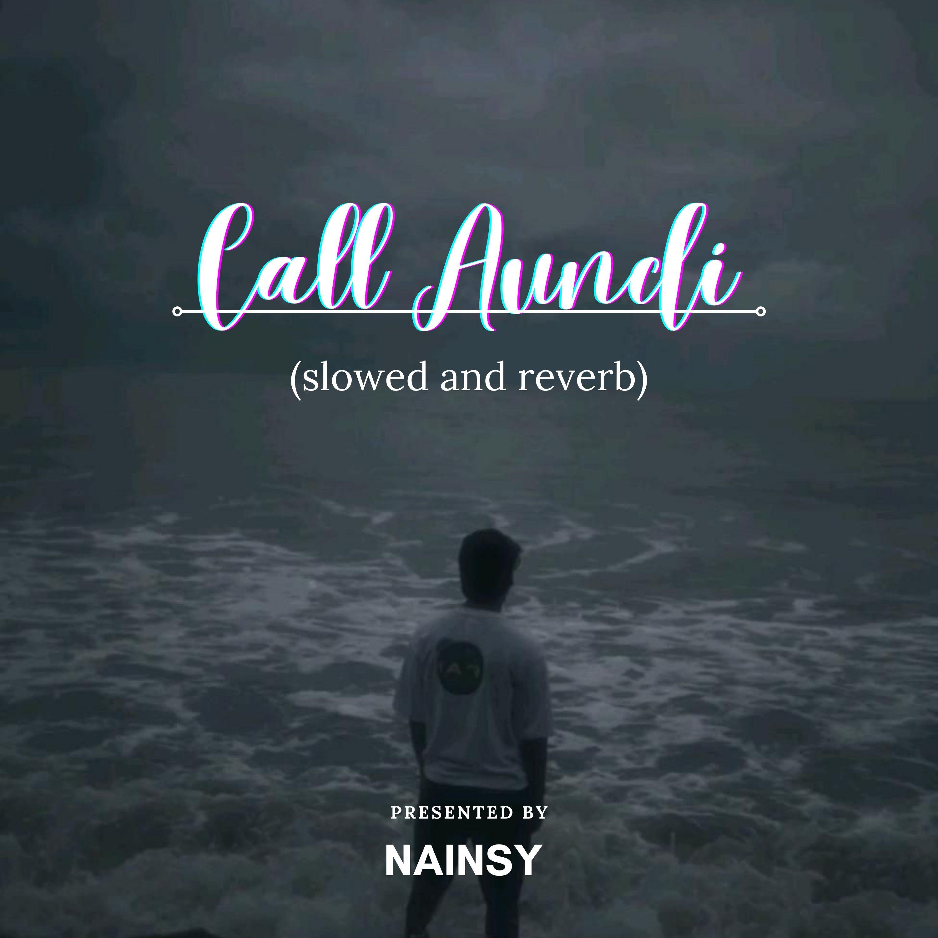 Постер альбома Call Aundi (slowed and reverb)