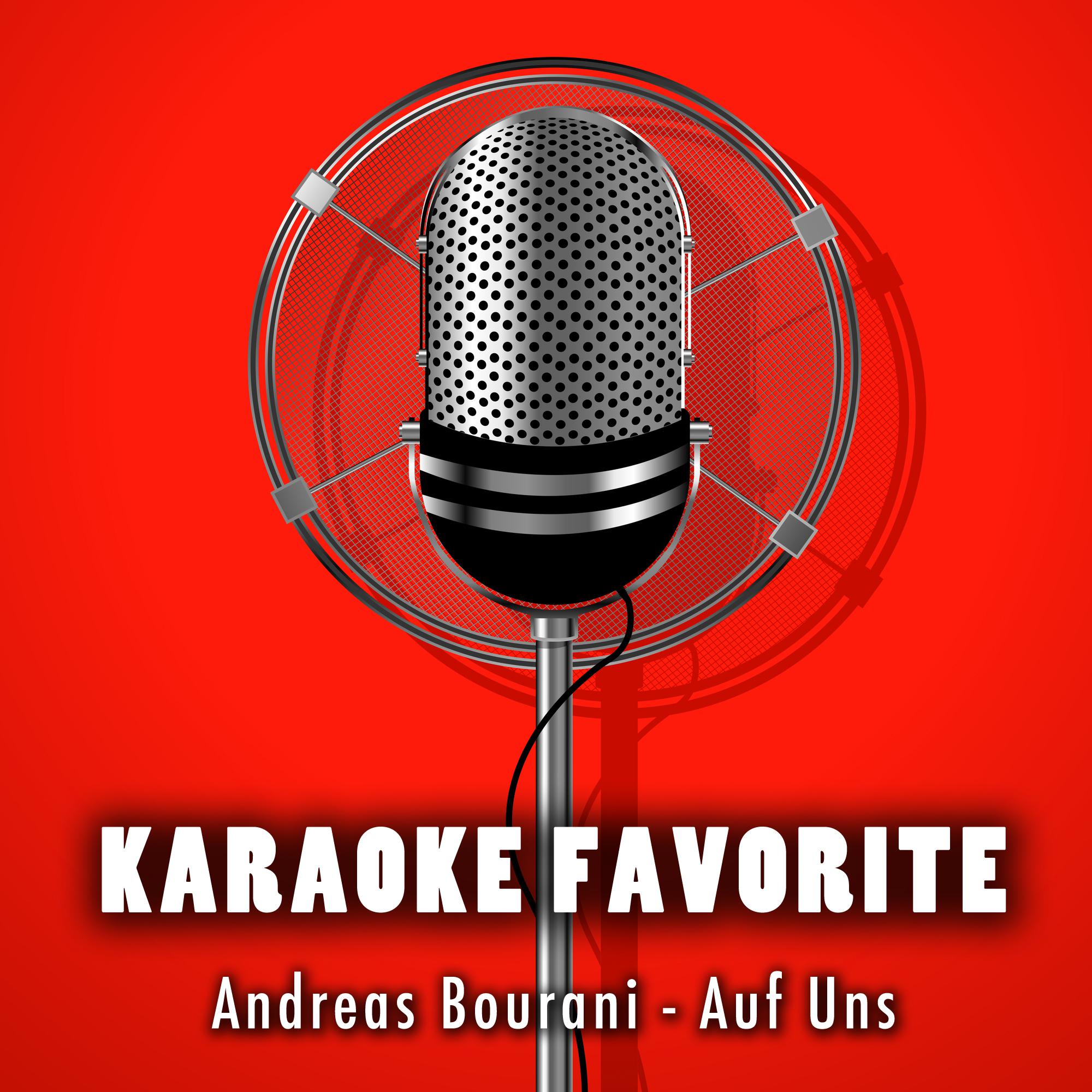 Постер альбома Auf Uns (Karaoke Version) [Originally Performed By Andreas Bourani]