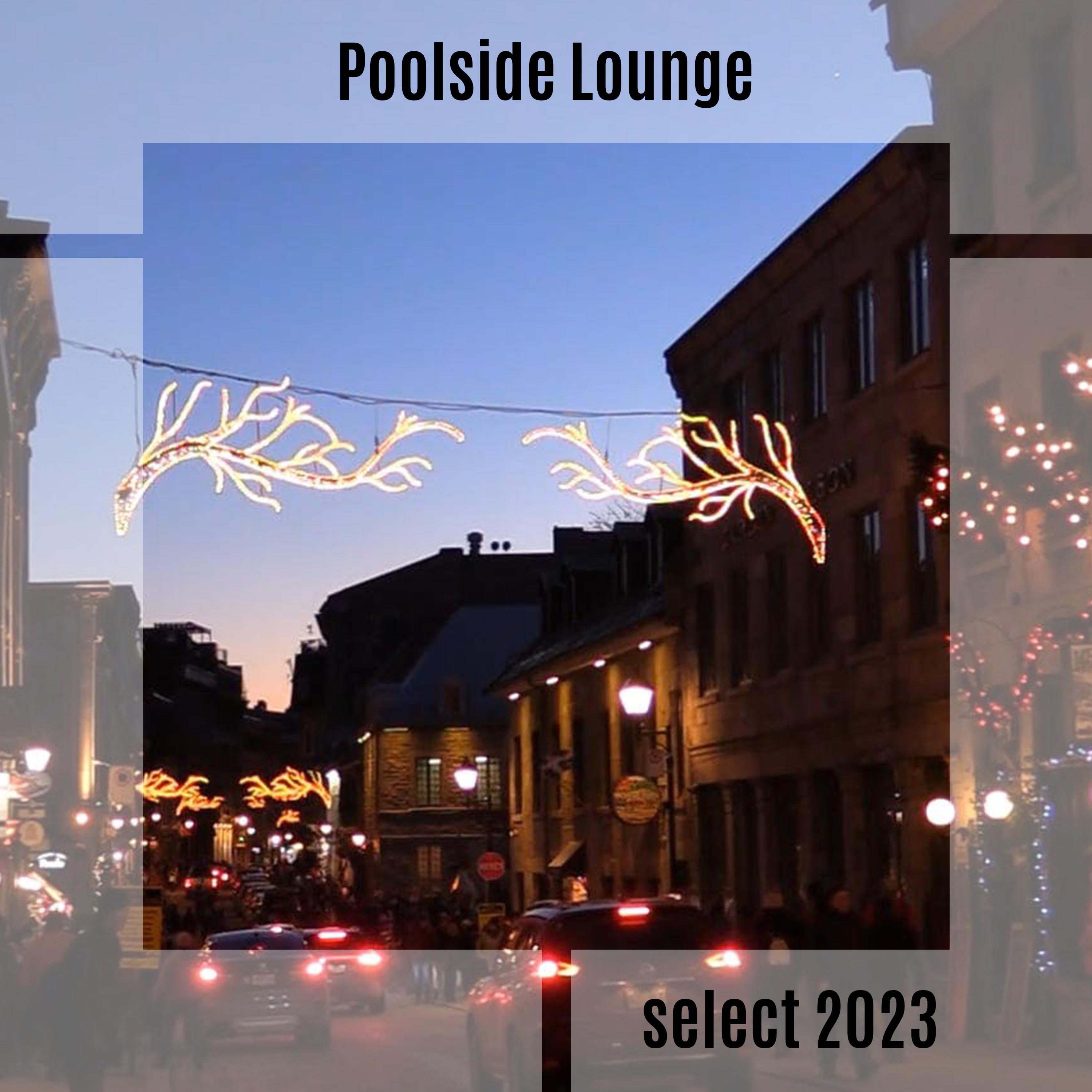 Постер альбома Poolside Lounge Select 2023