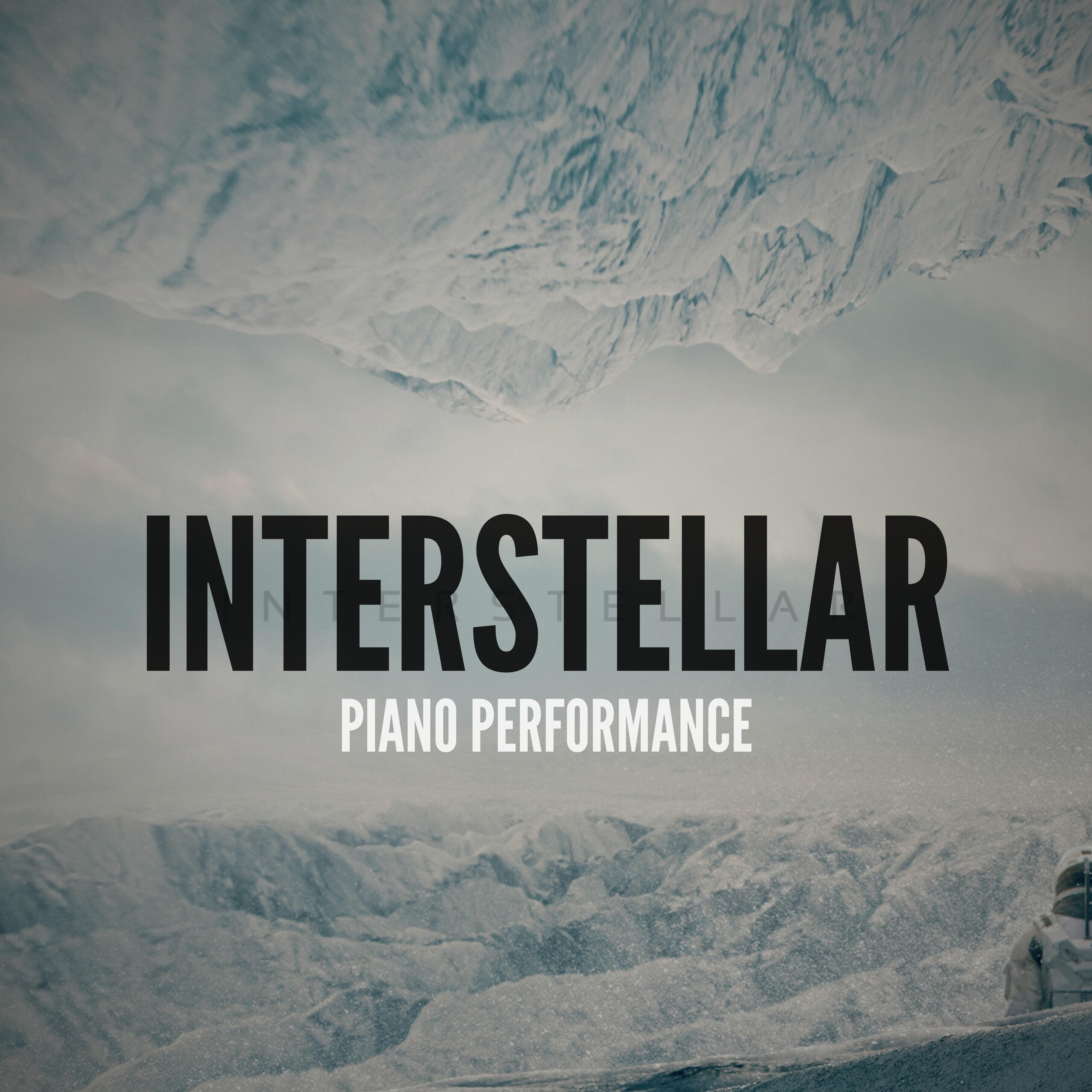 Постер альбома Interstellar (Piano Performance)