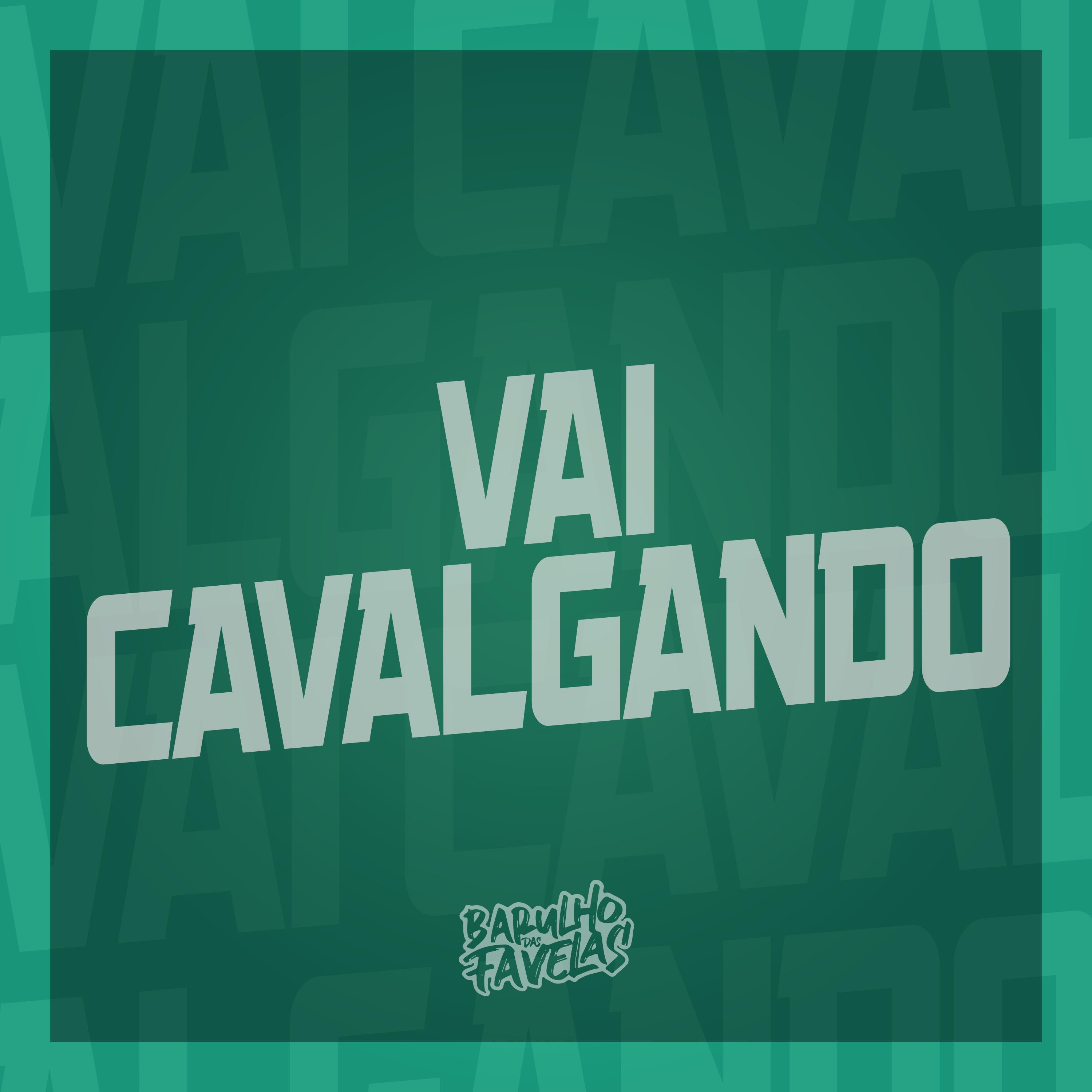 Постер альбома Vai Cavalgando