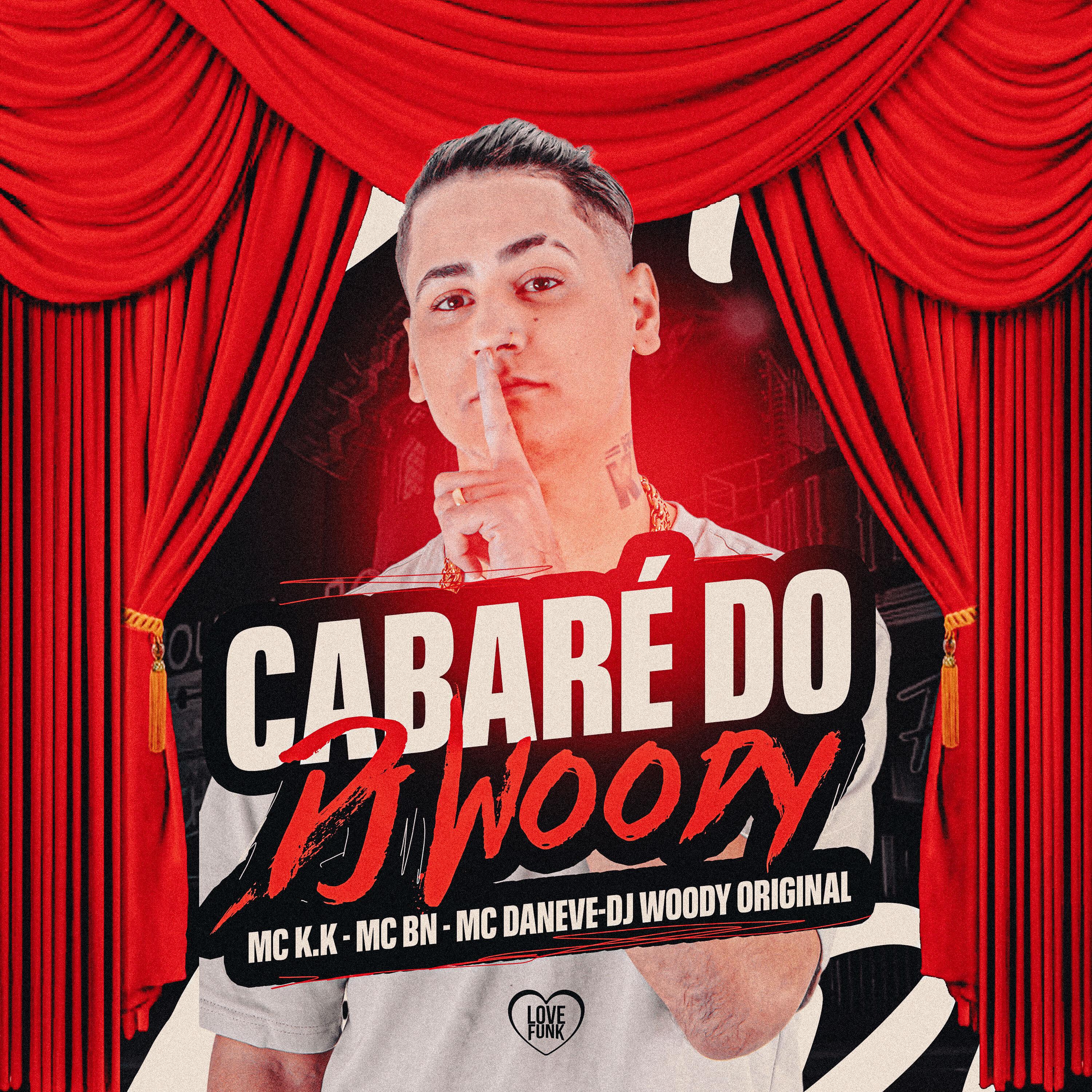 Постер альбома Cabaré do Dj Woody