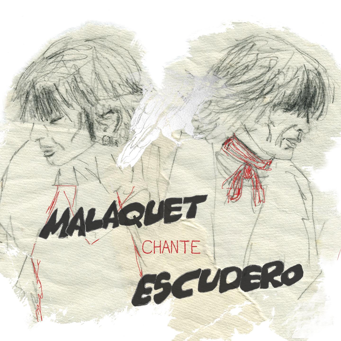 Постер альбома Malaquet chante Escudero
