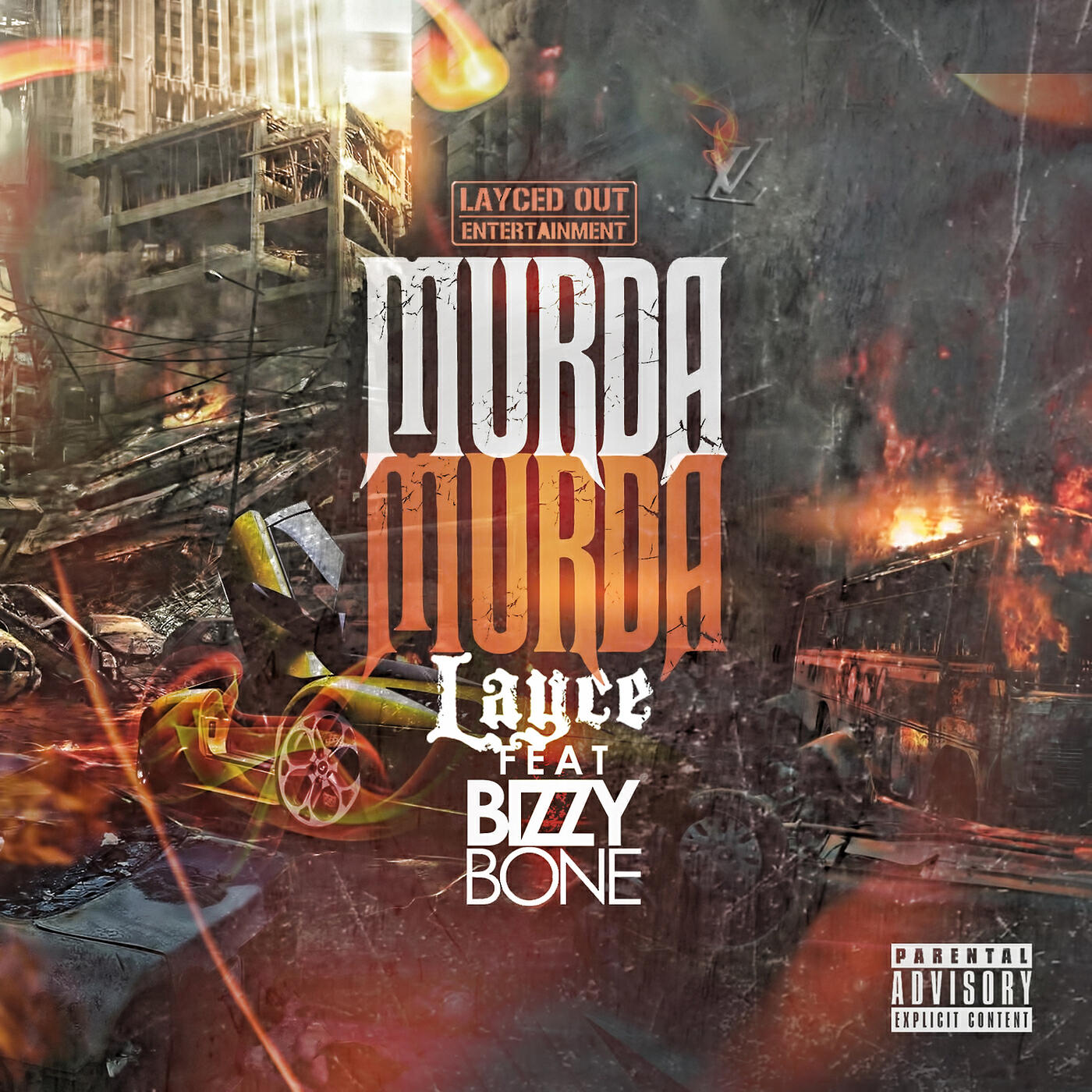 Layce - Murda Murda (feat. Bizzy Bone)