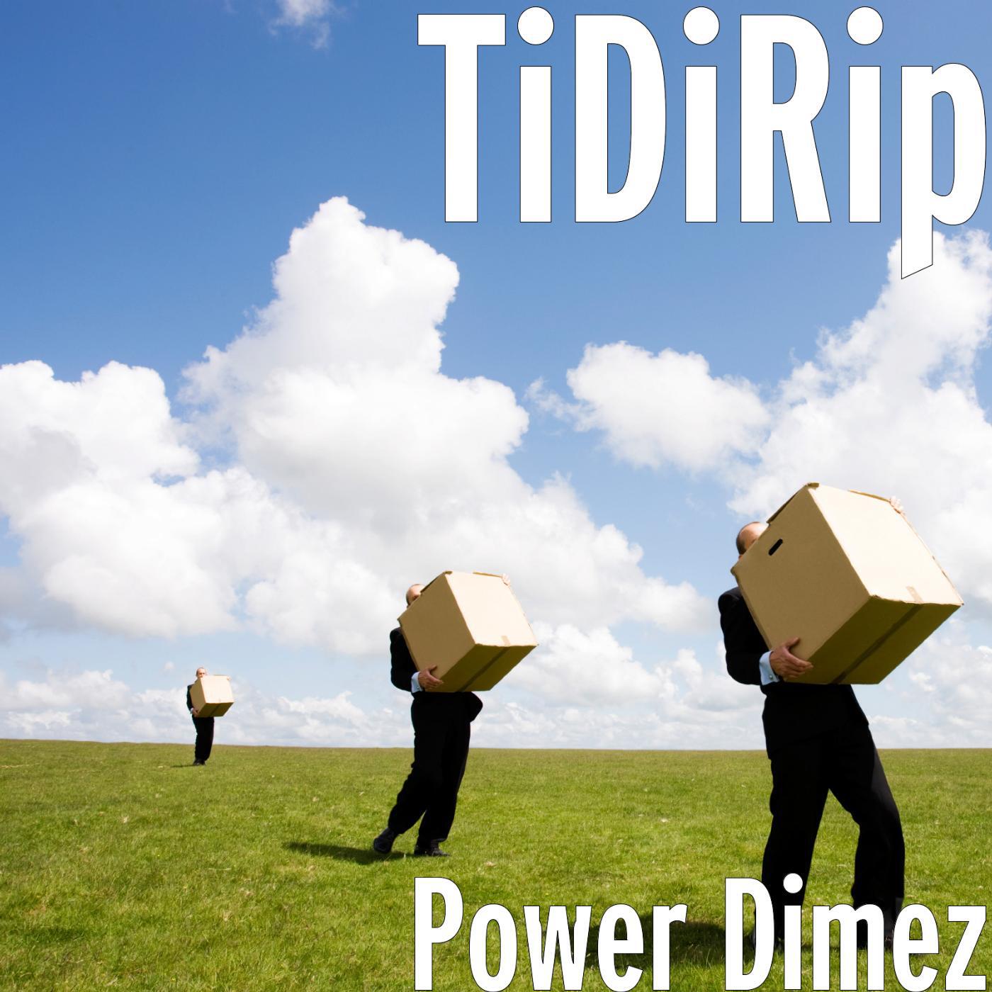 TiDIRIp - Power-Dimes