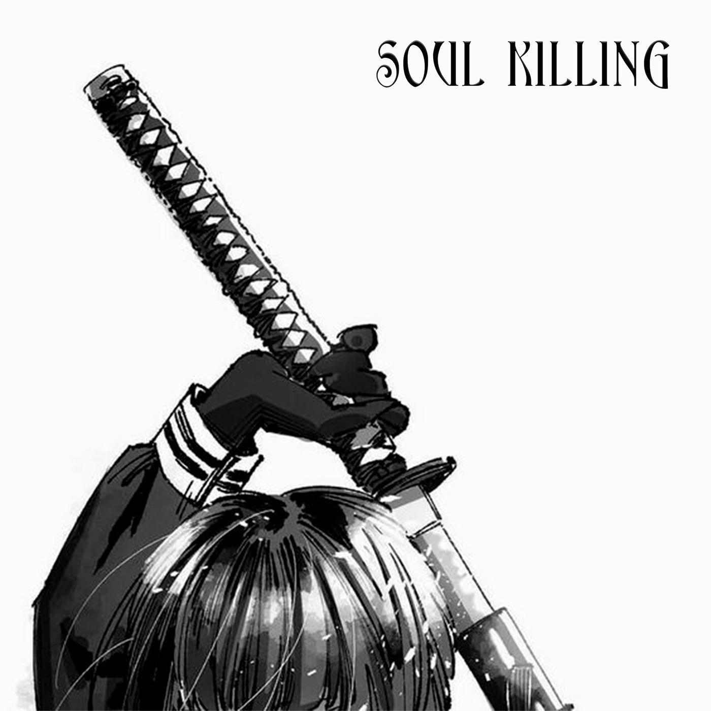 Постер альбома SOUL KILLING