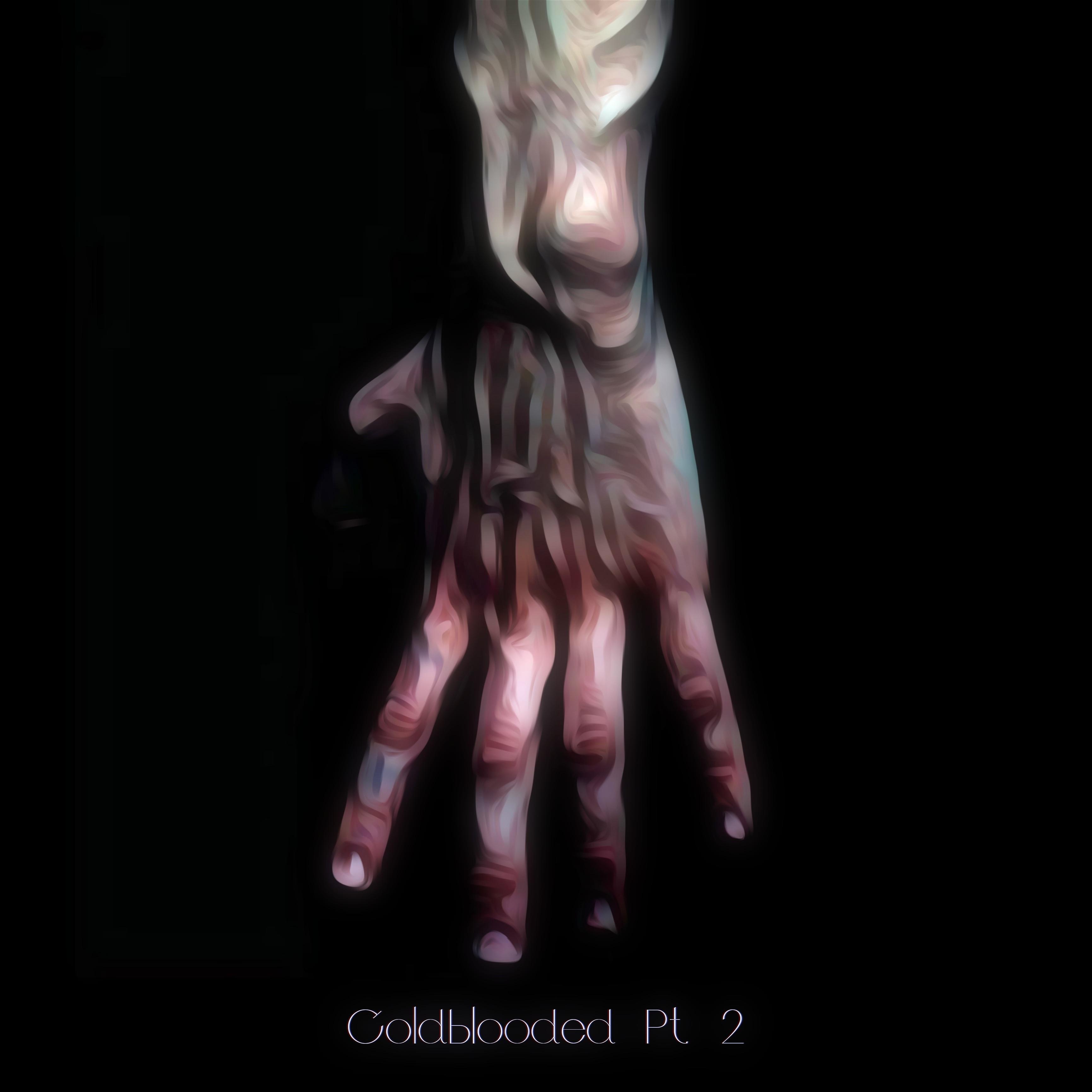 Постер альбома Coldblooded, Pt. 2