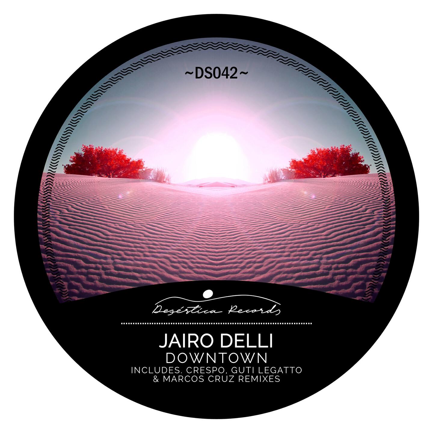 Jairo Delli - Downtown (Guti Legatto & Marcos Cruz Remix)