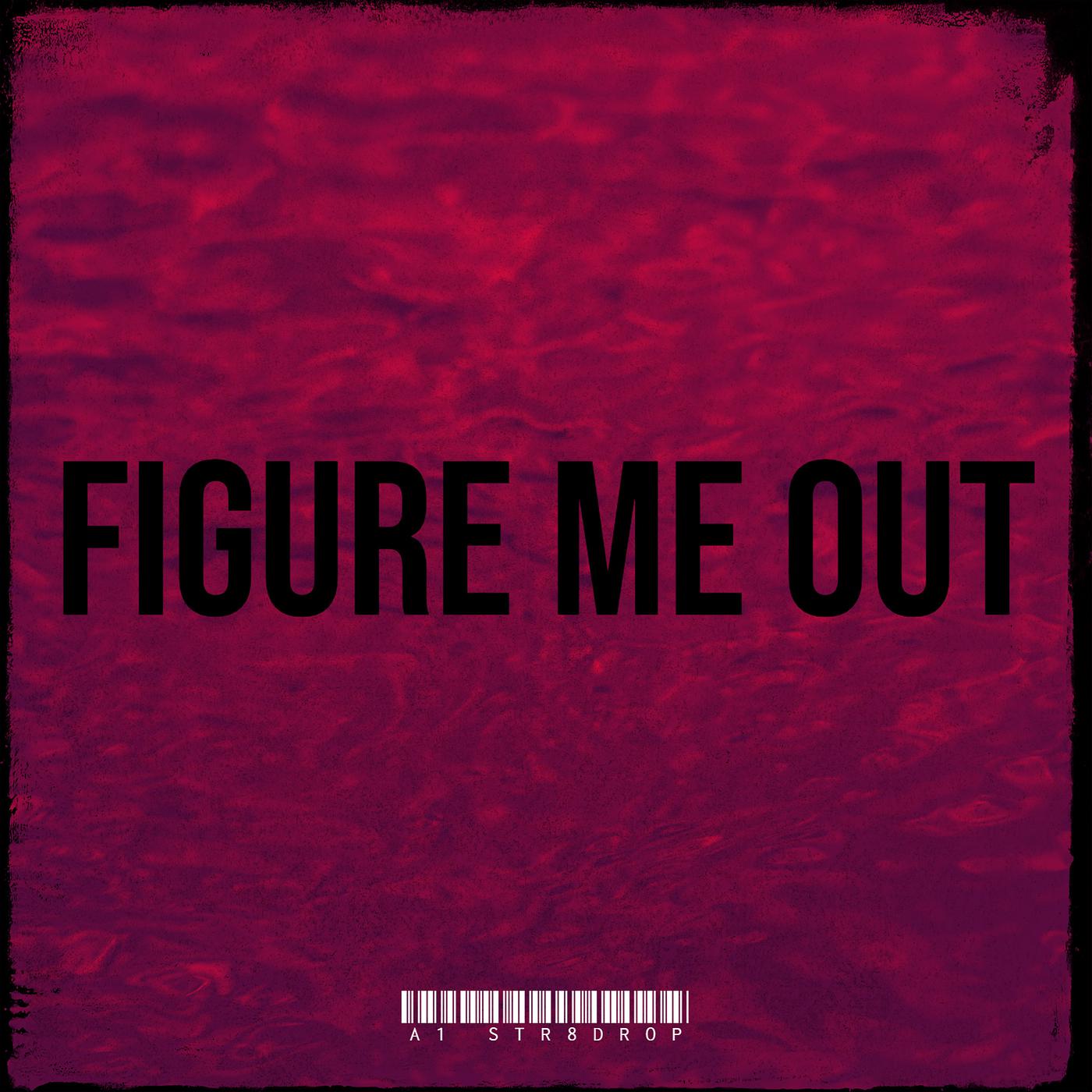 Постер альбома Figure Me Out