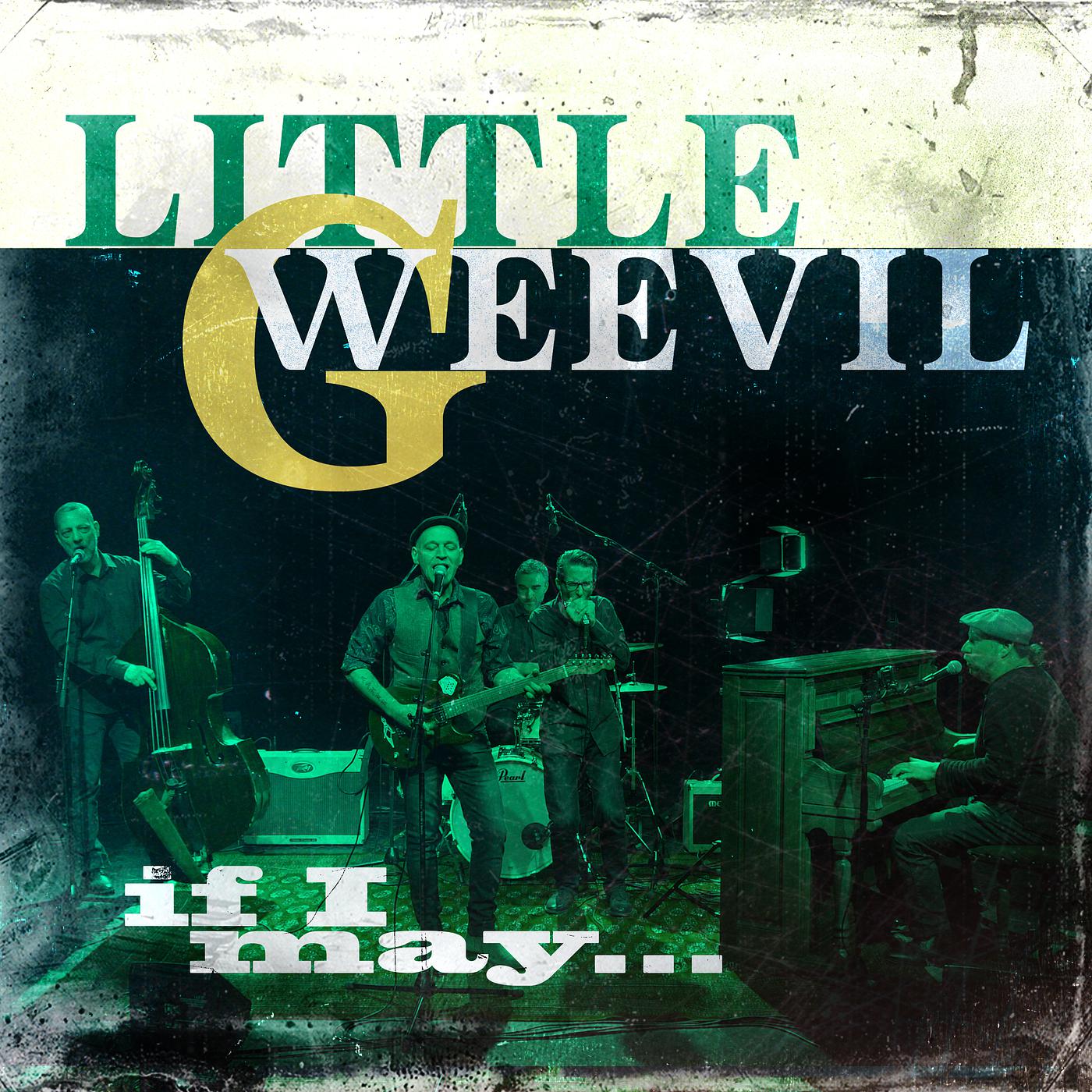 Альбом If I May... исполнителя Little G Weevil