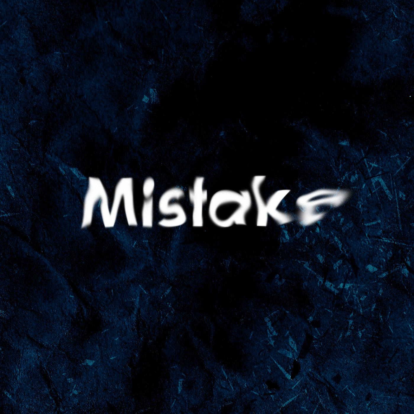 Постер альбома Mistake