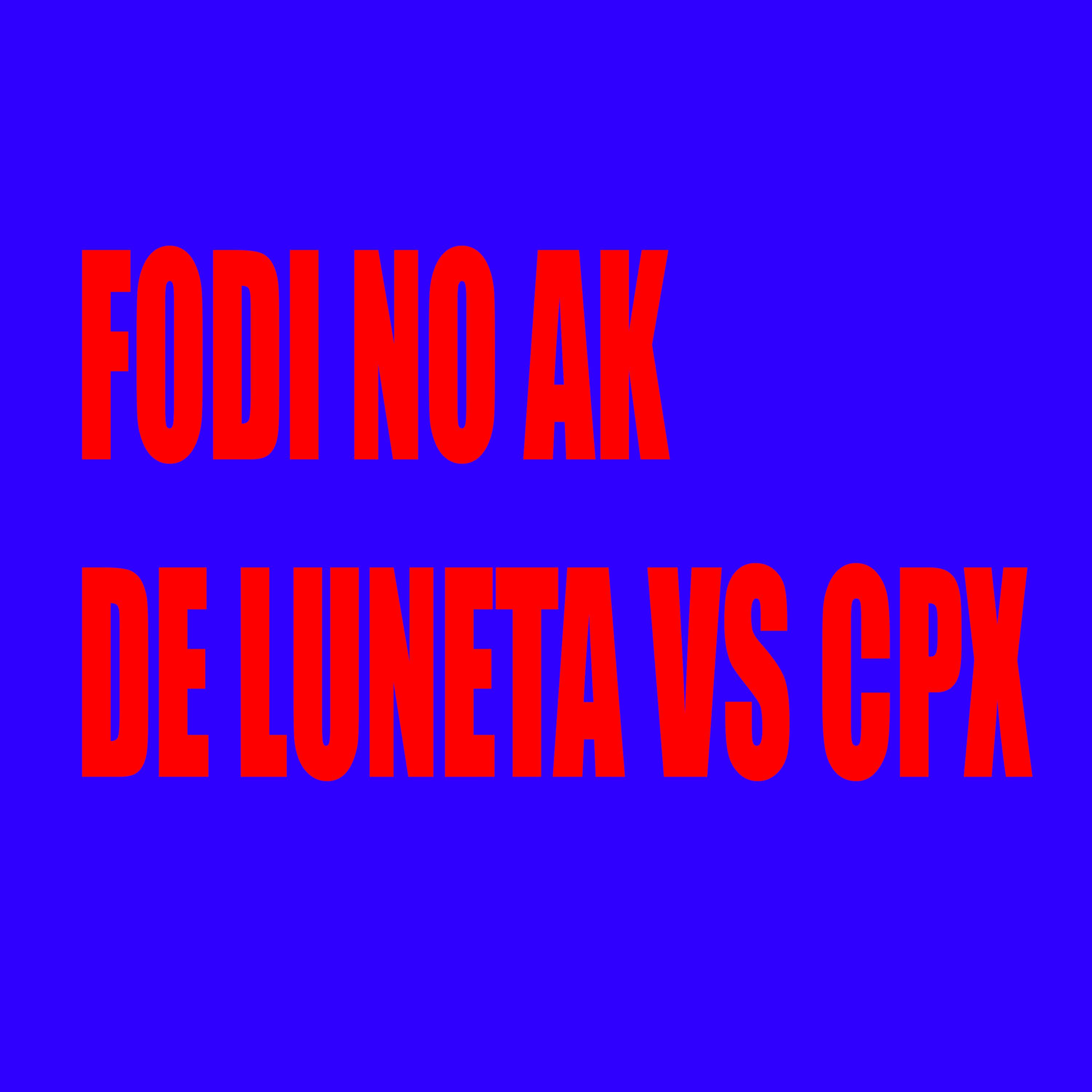 Постер альбома Fodi no Ak de Luneta Vs Cpx