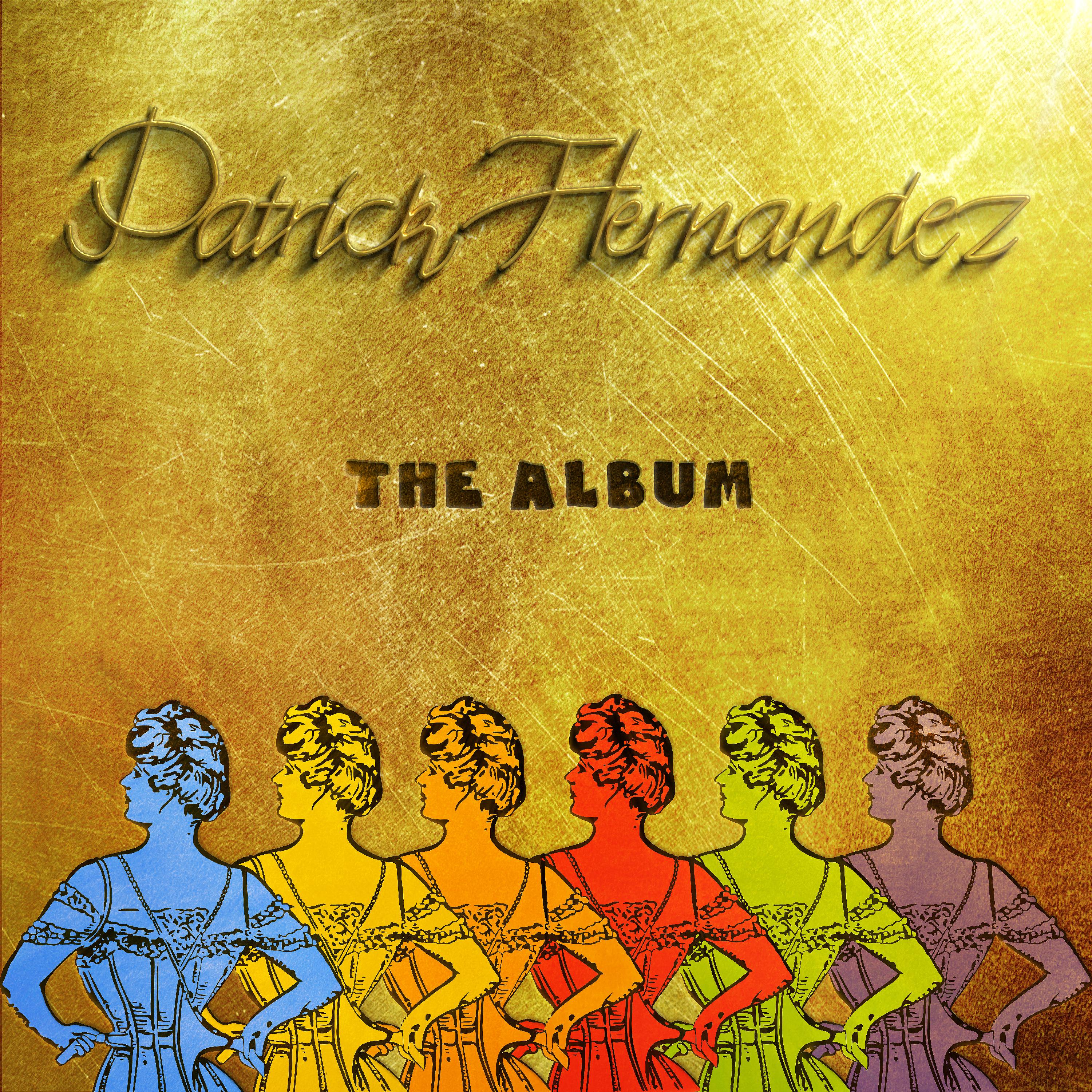 Постер альбома Patrick Hernandez The Album