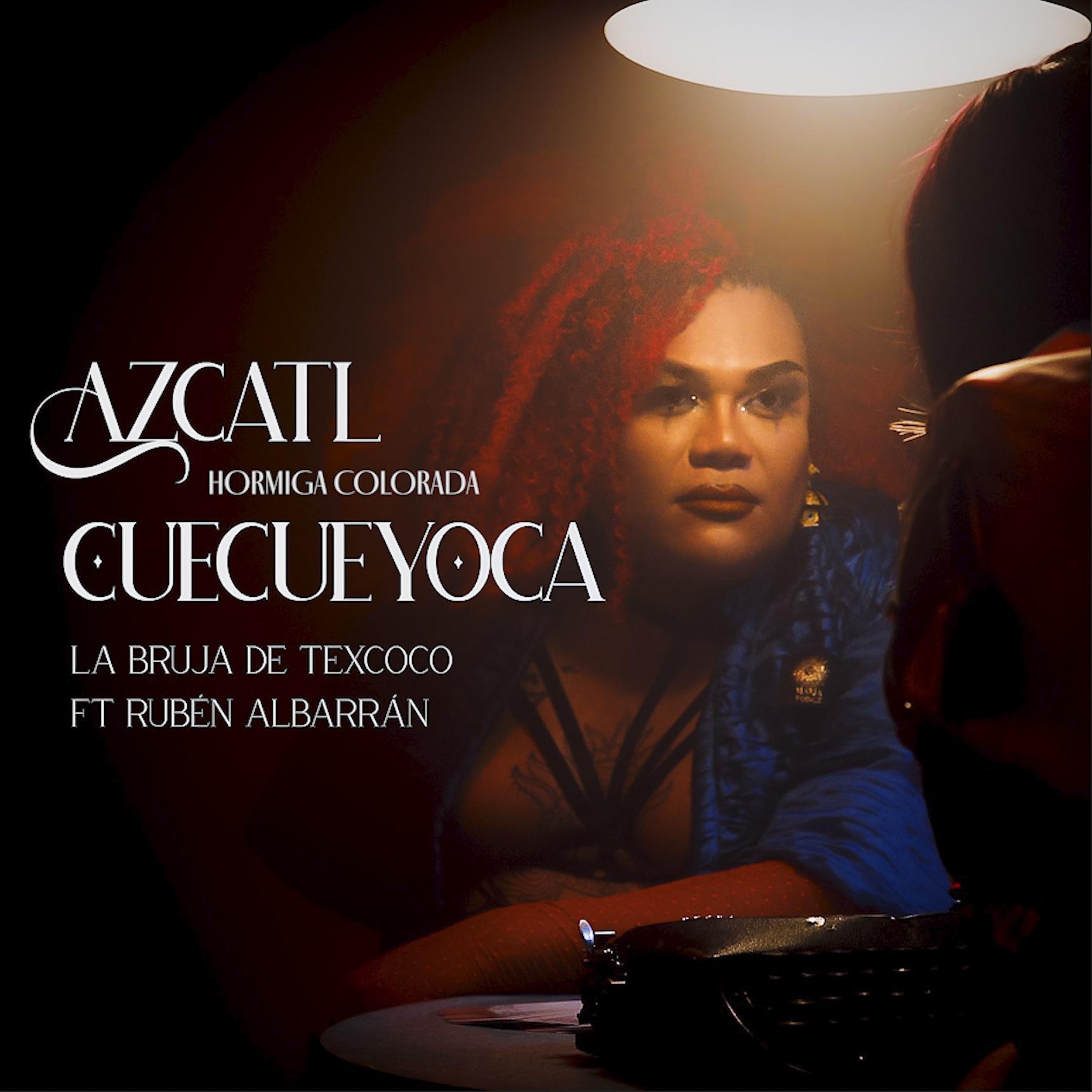 Постер альбома Azcatl Cuecueyoca