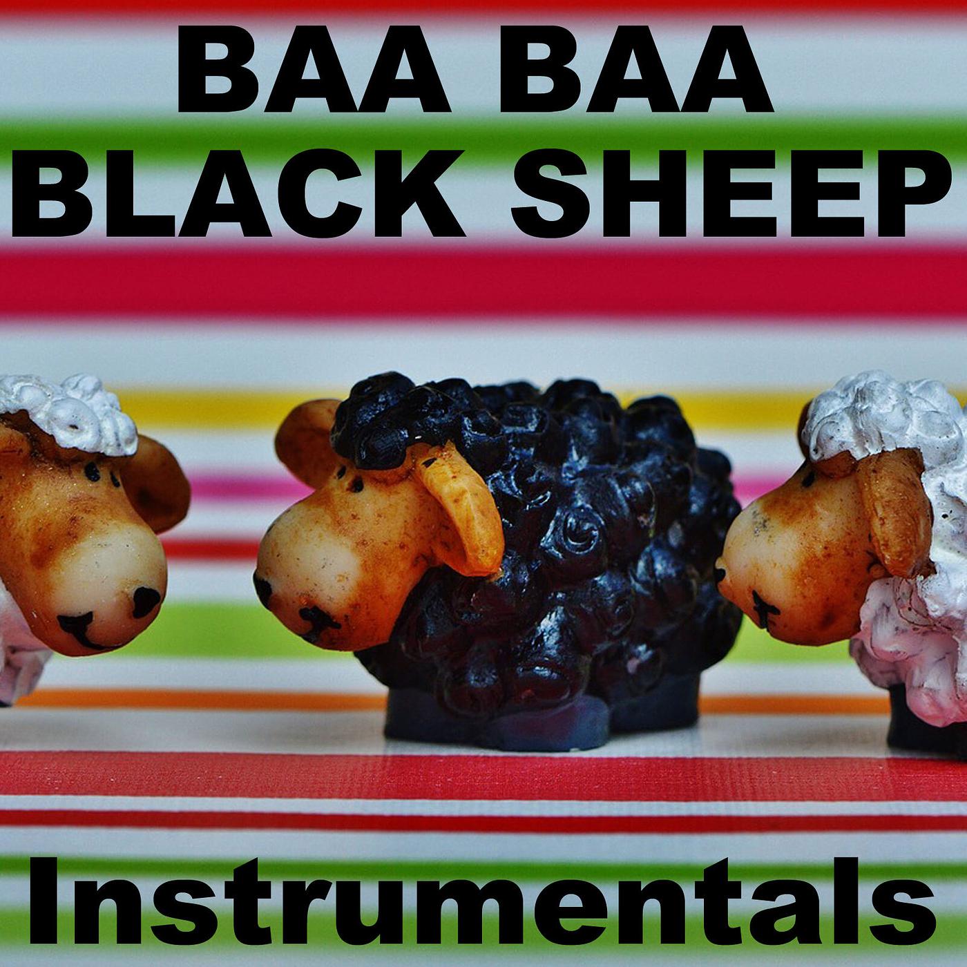 Постер альбома Baa Baa Black Sheep (Instrumentals)
