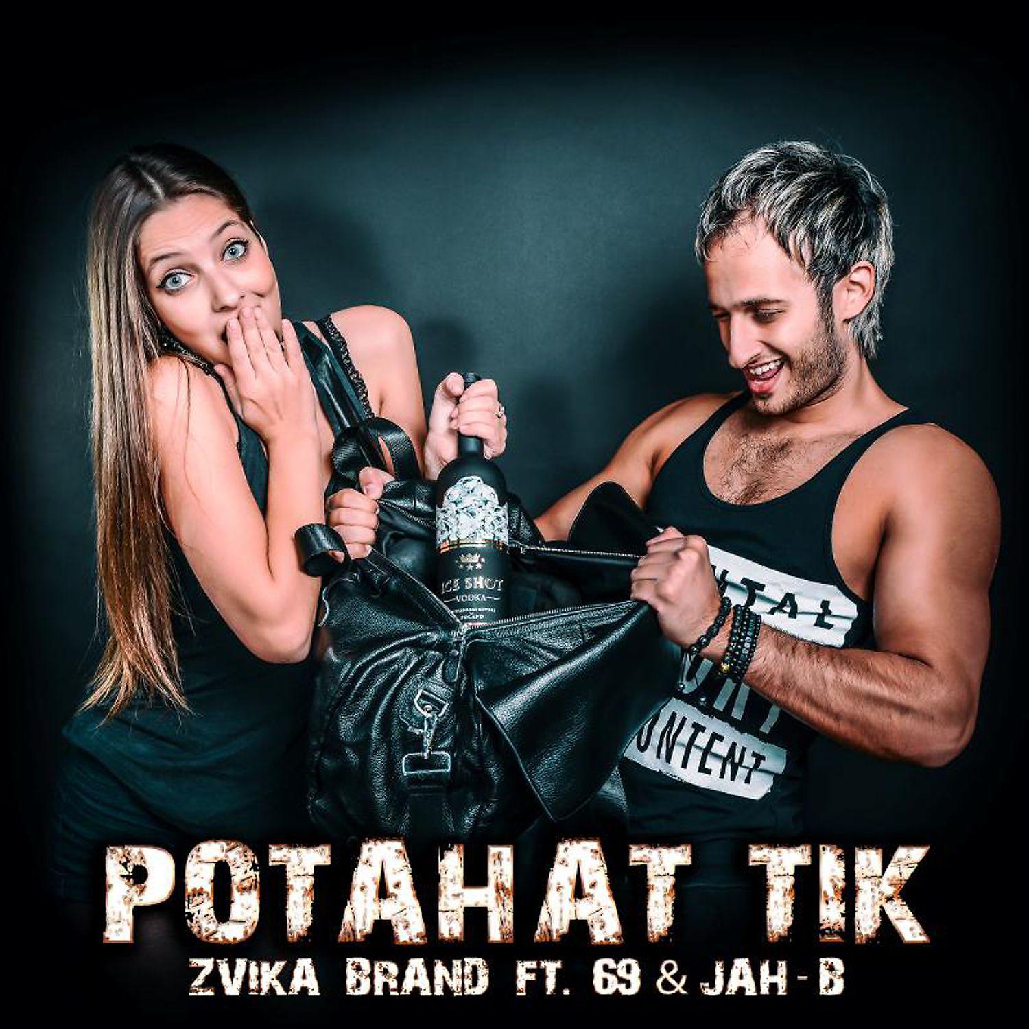 Постер альбома Potahat Tik (feat. 69 & Jah B)