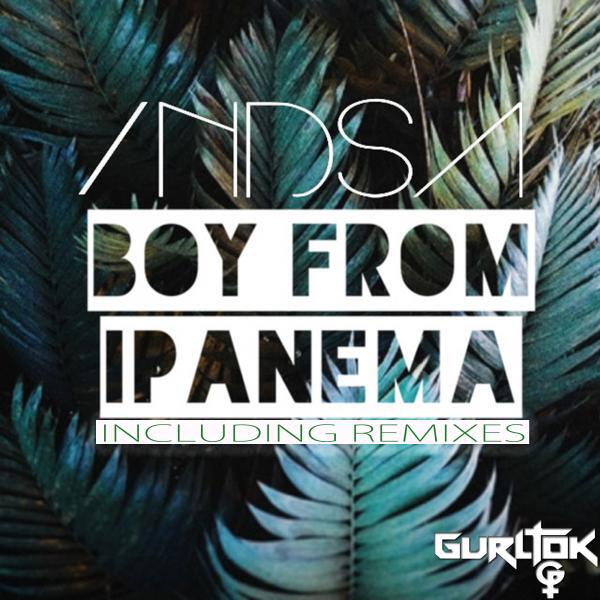INDSA - Boy From Ipanema (Soul Puncherz Remix)