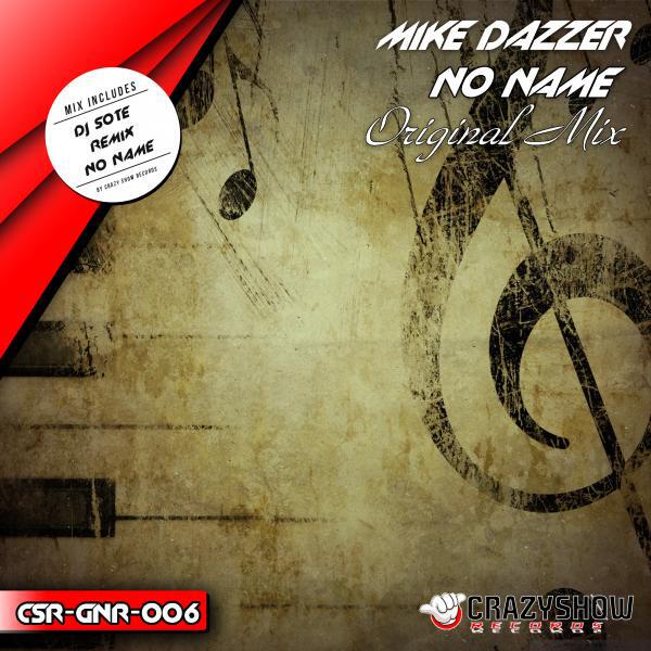 Mike Dazzer - No Name (DJ SOTE Remix)