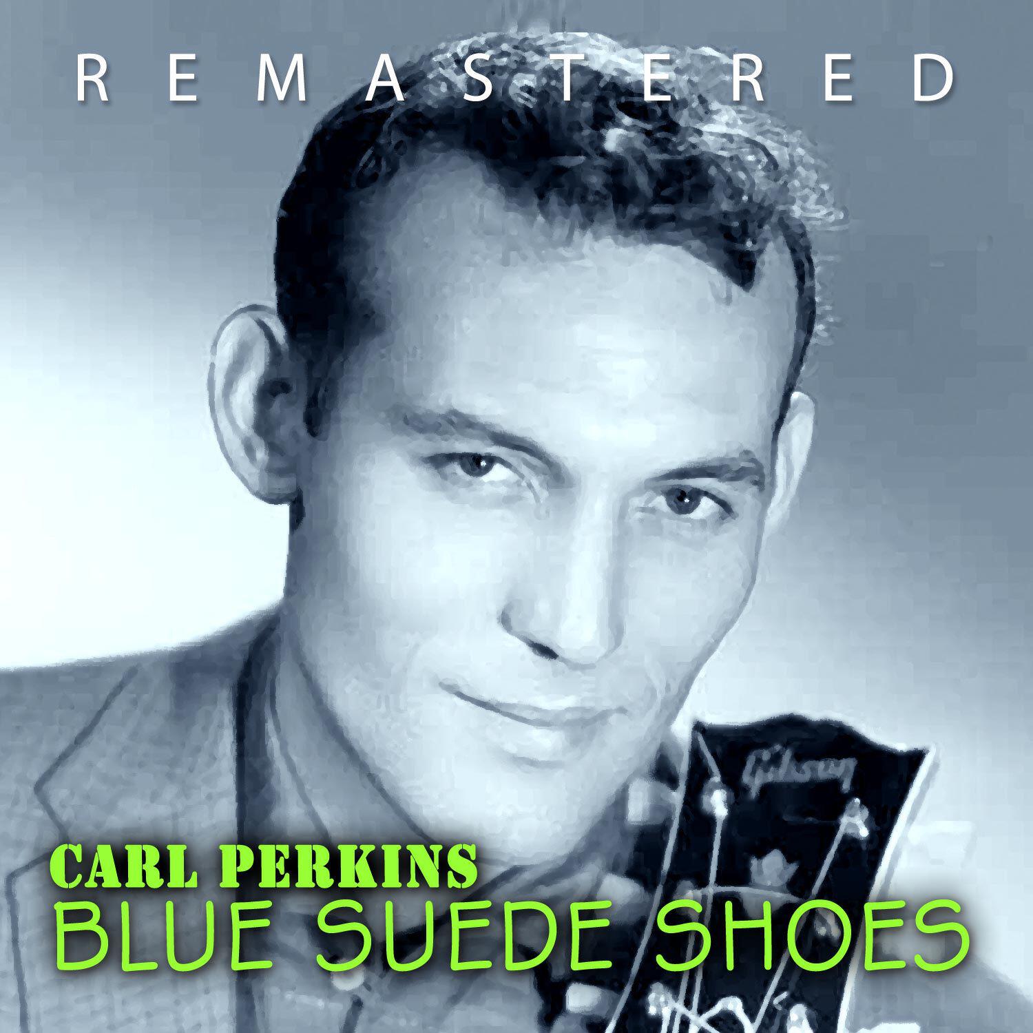 Carl Perkins - Dixie Fried (Remastered)