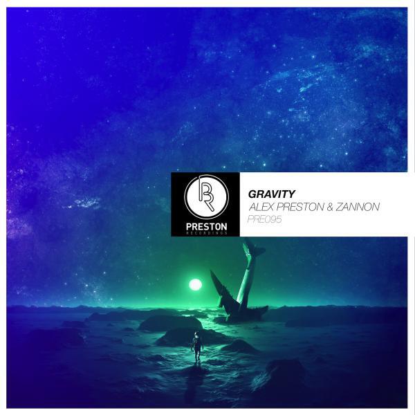 Alex Preston (AUS) - Gravity (Original Mix)