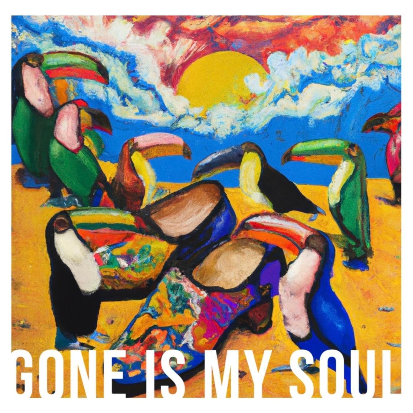 Постер альбома Gone Is My Soul