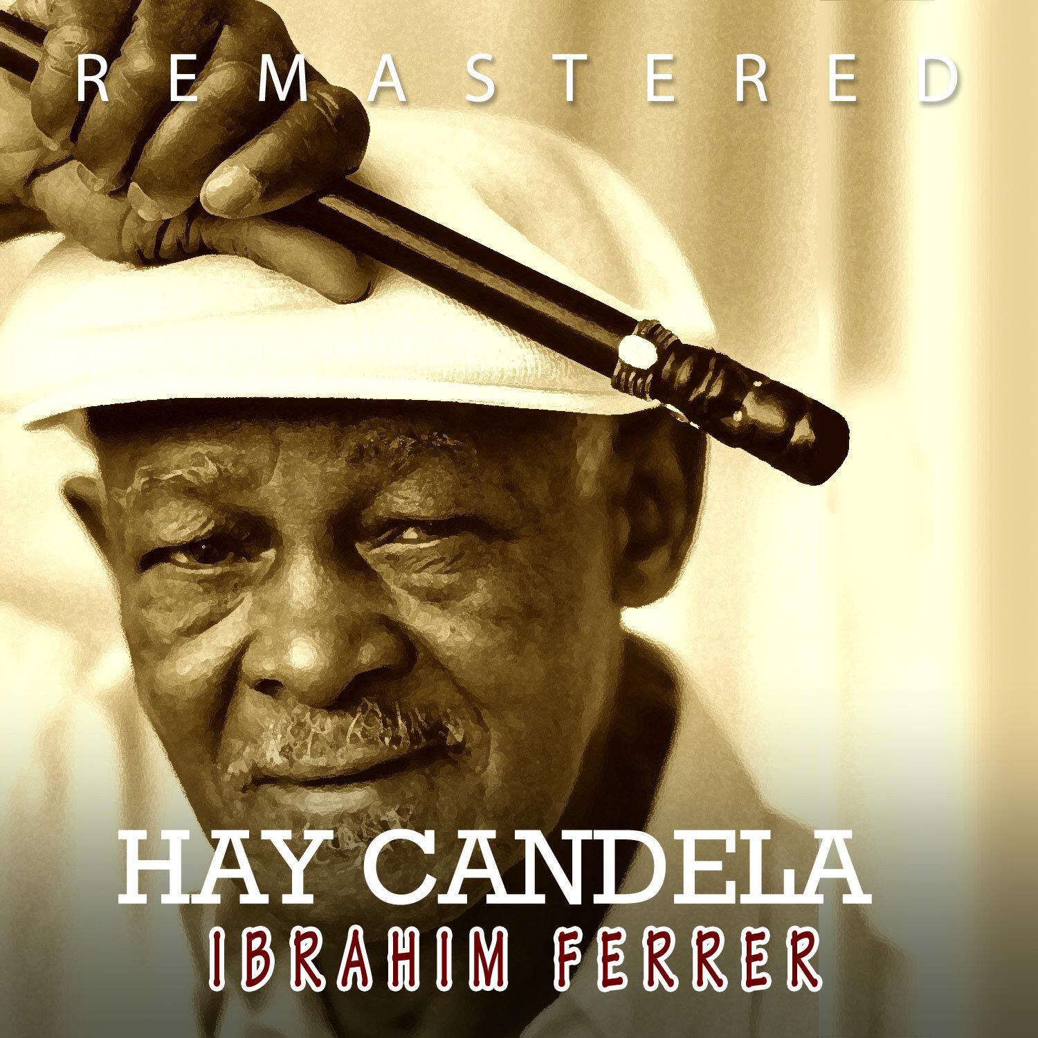 Ibrahim Ferrer - Yo soy feliz (Remastered)