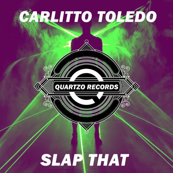 Carlitto Toledo - Slap That (Original Mix)