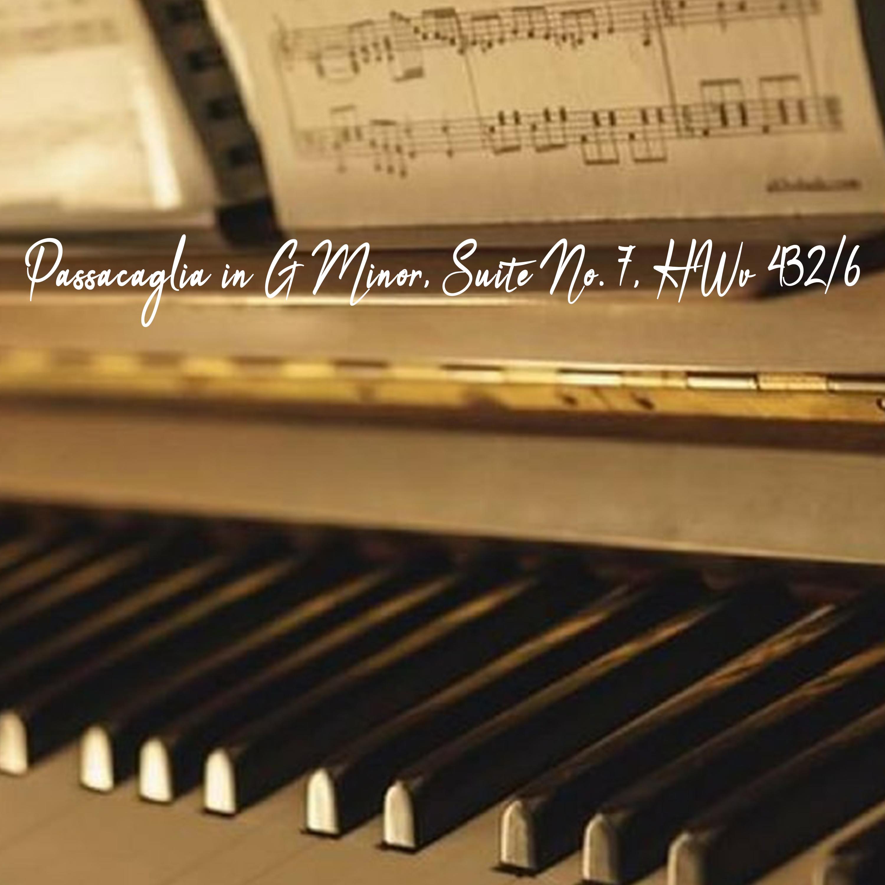 Постер альбома Passacaglia in G Minor, Suite No. 7, HWv 432/6