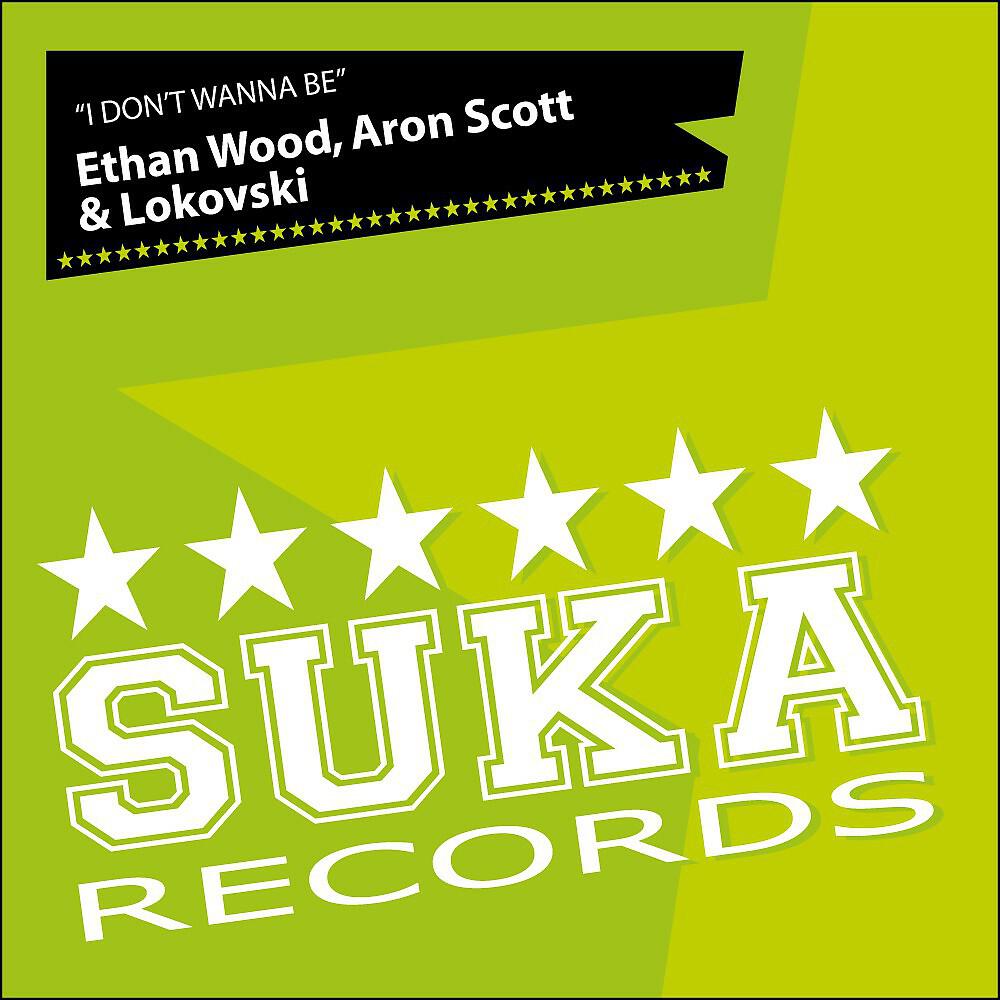 Ethan Wood, Aron Scott & Lokovski - I Don't Wanna Be (Alex Dario & Damien K Remix)