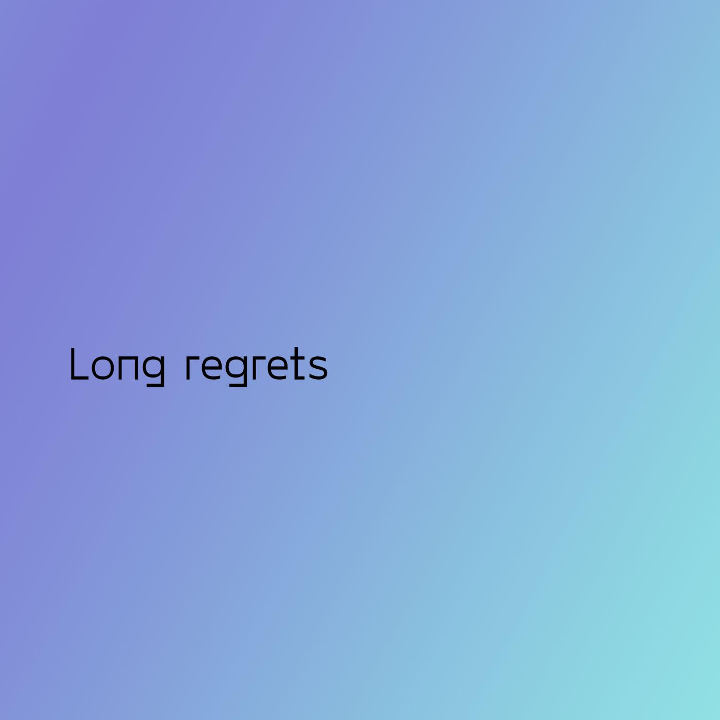 Постер альбома Long regrets