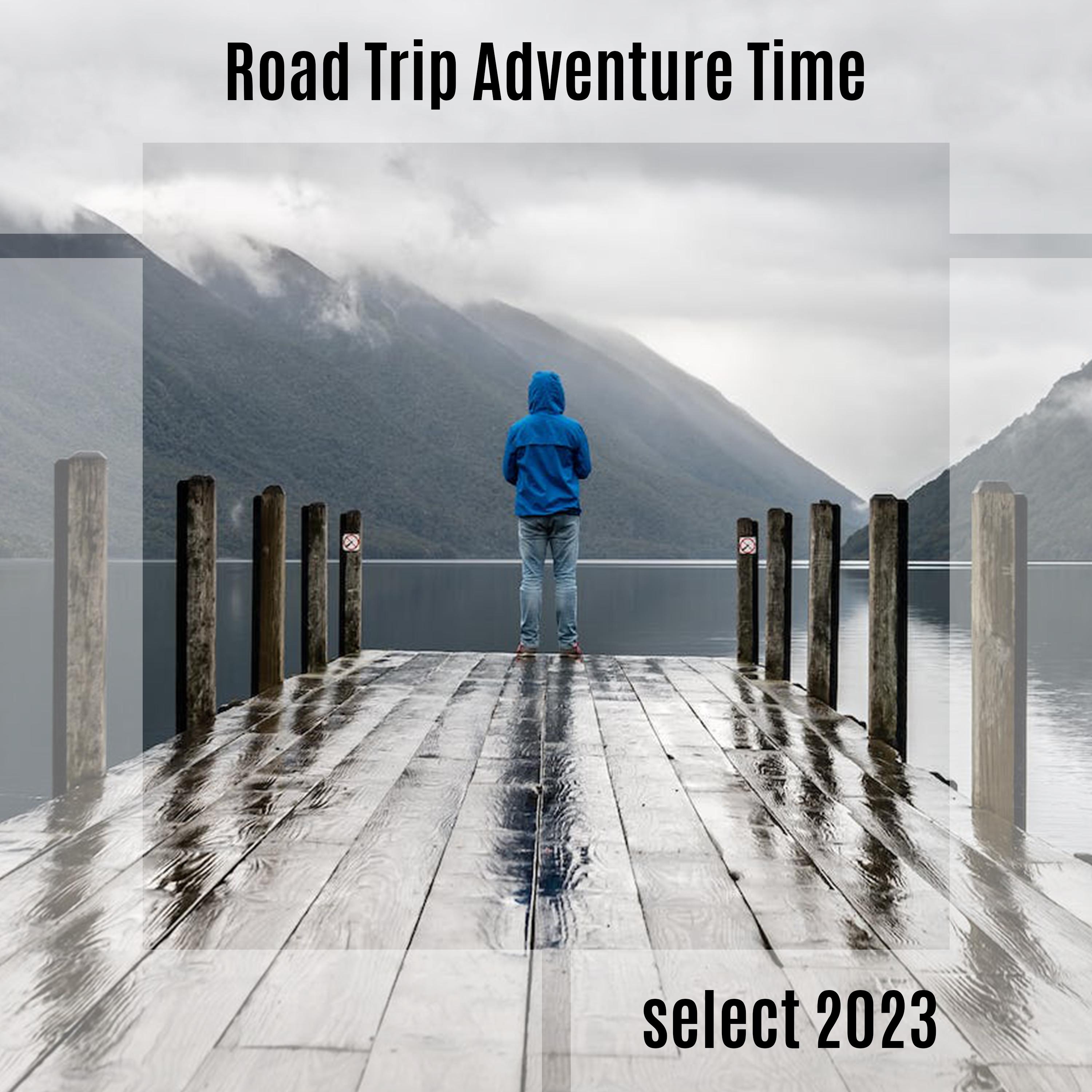 Постер альбома Road Trip Adventure Time Select 2023