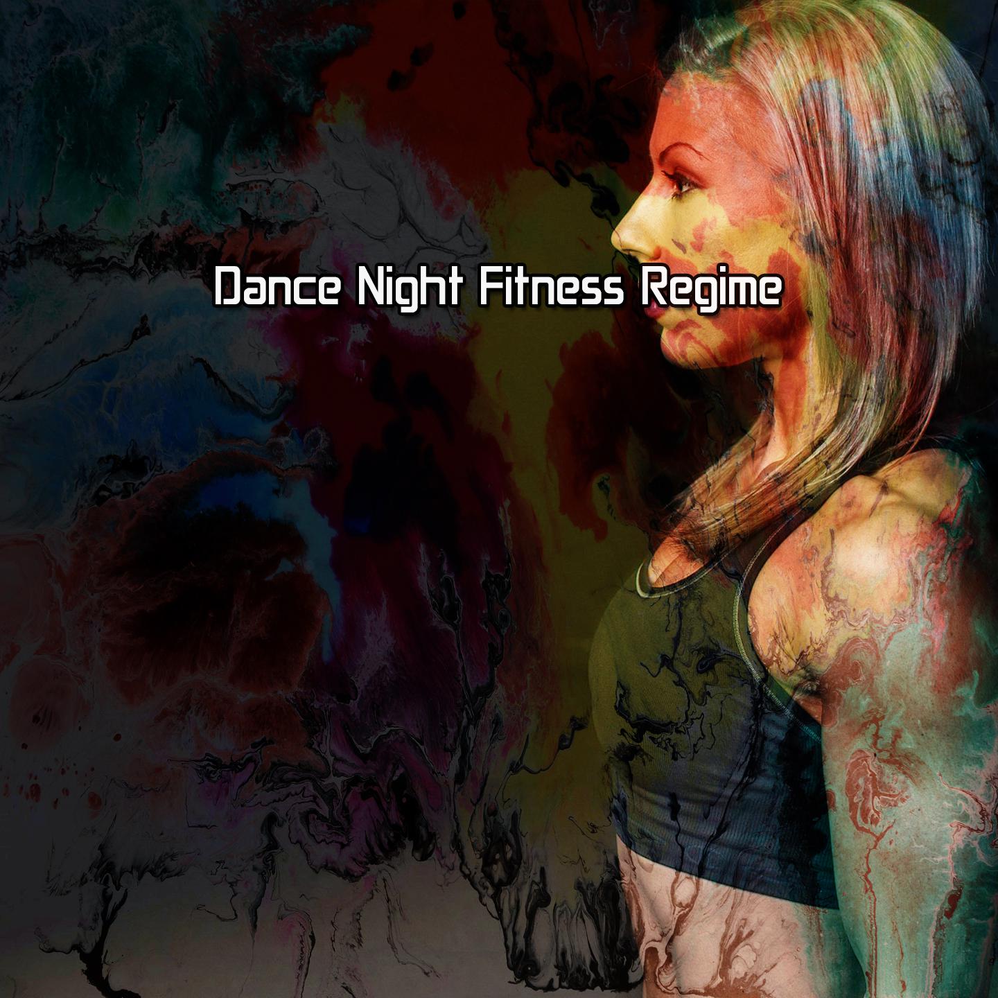 Постер альбома Dance Night Fitness Regime